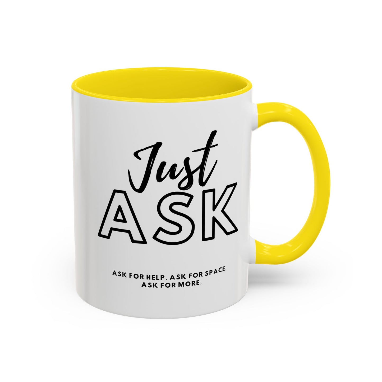Empowering Just Ask For Help Ask For Space Coffee Mug - 11oz