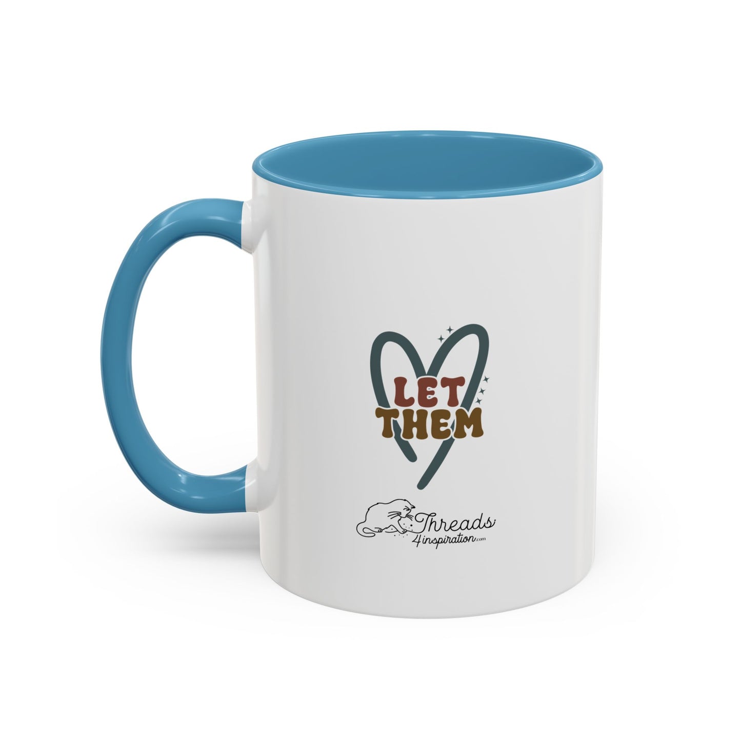Let Them Mug. Accent Coffee Mug (11, 15oz)
