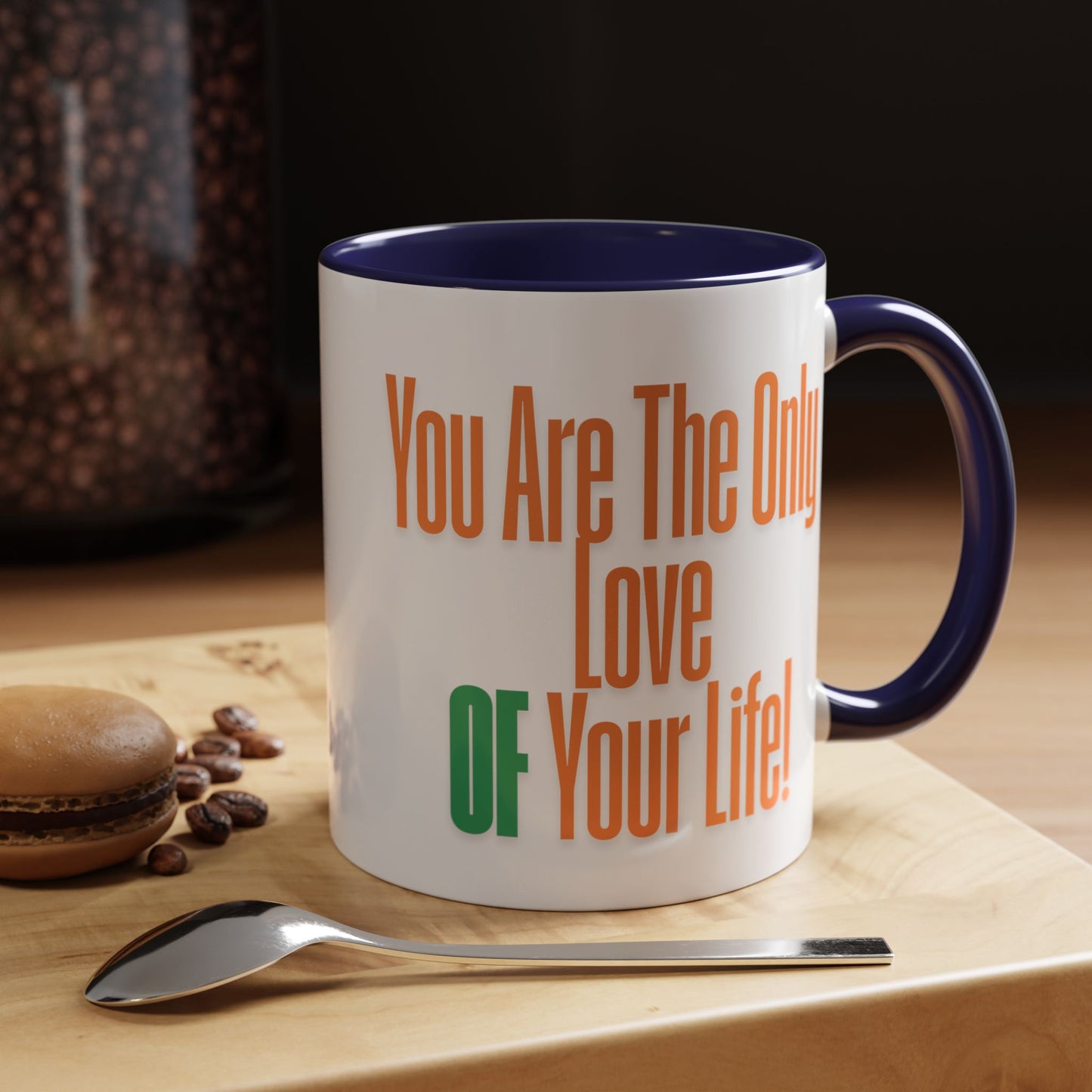 Love of Your Life Accent Coffee Mug - Perfect Gift for Coffee Lovers