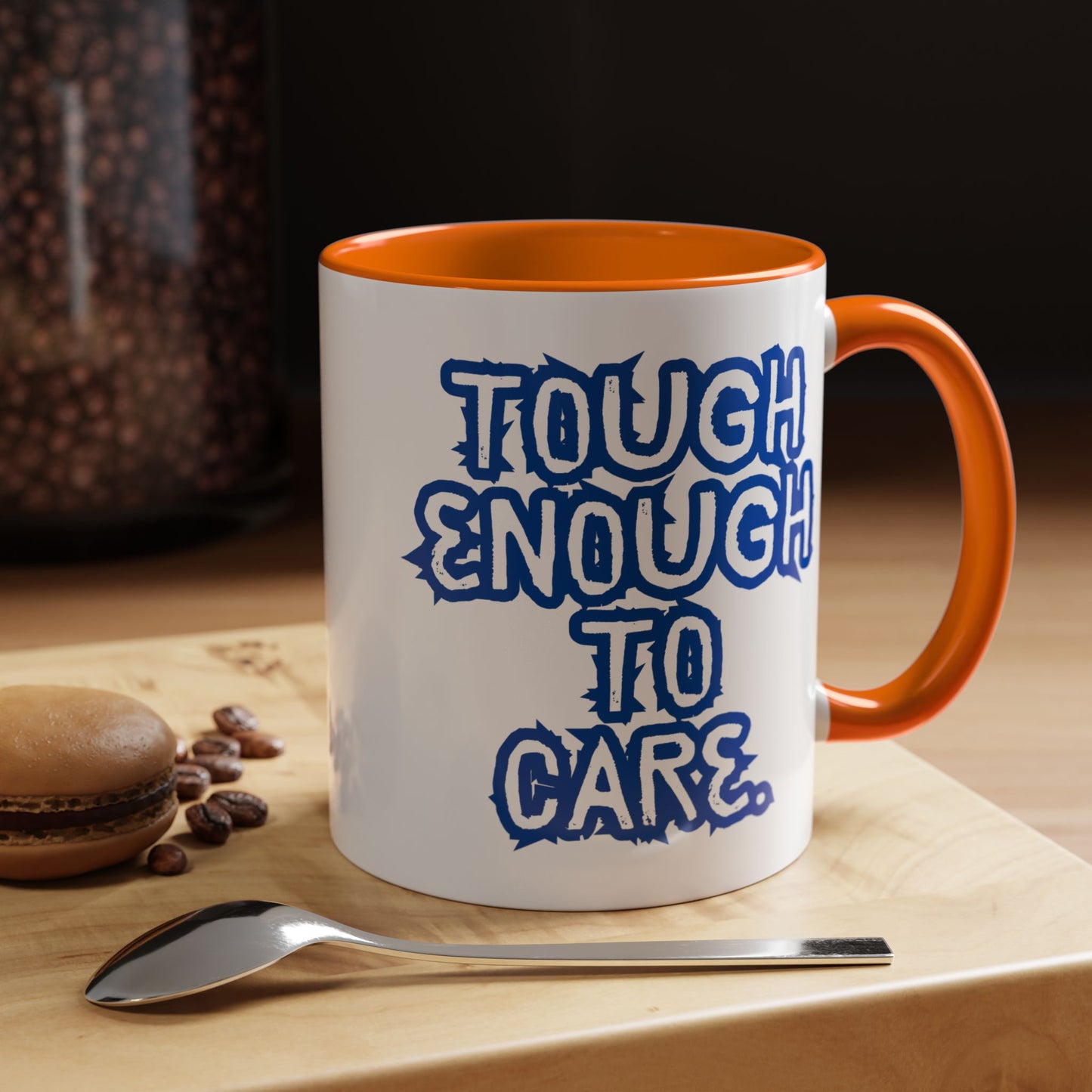 Tough Enough Coffee Mug - Motivational Accent Mug for Everyday Inspiration