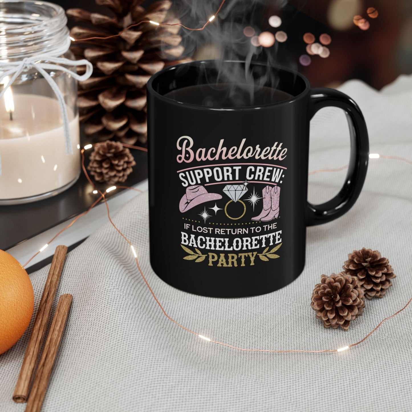Bachelorette Support Crew Bride To Be Mug. Black Mug (11oz, 15oz)