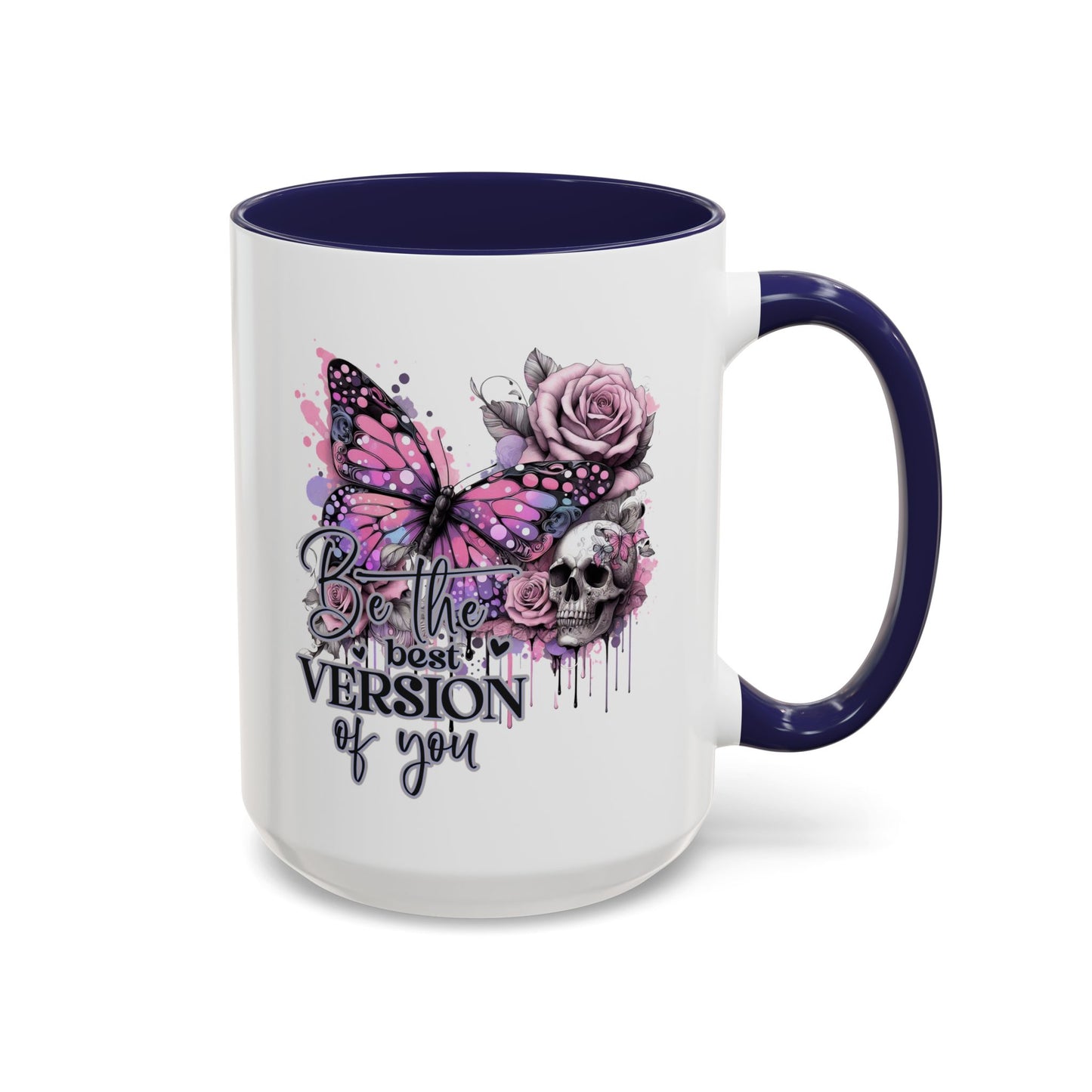 Be The Best Version Of You Mug. Accent Coffee Mug (11, 15oz)