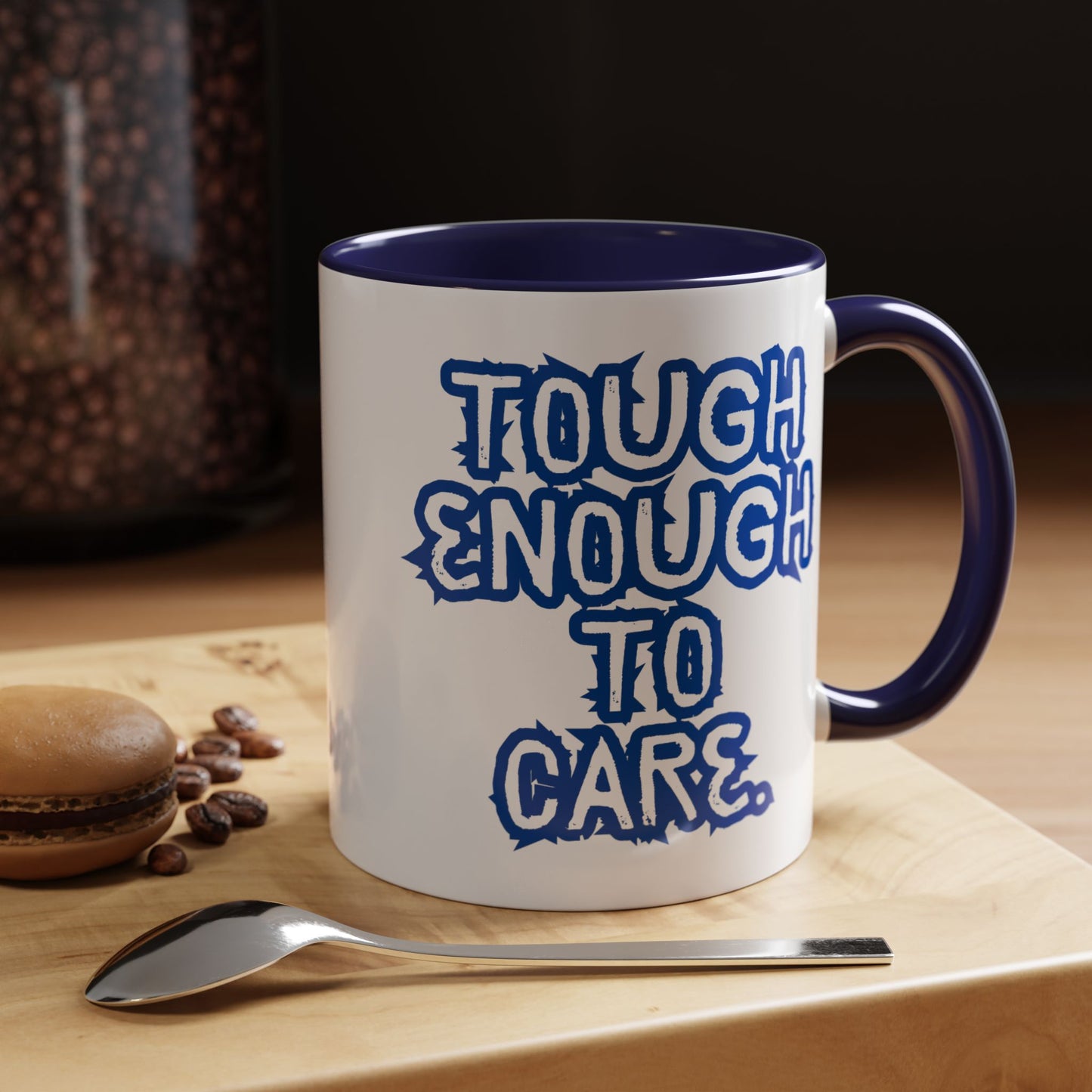 Tough Enough Coffee Mug - Motivational Accent Mug for Everyday Inspiration