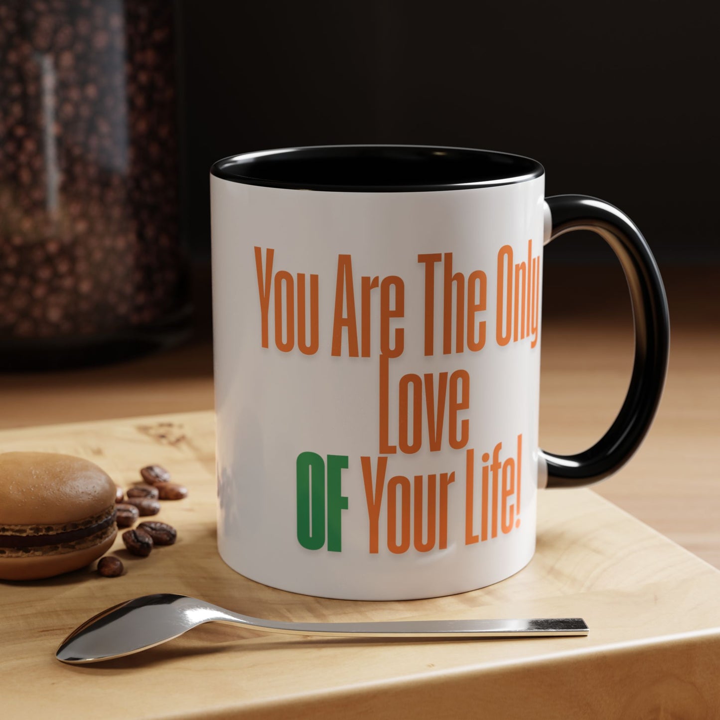 Love of Your Life Accent Coffee Mug - Perfect Gift for Coffee Lovers