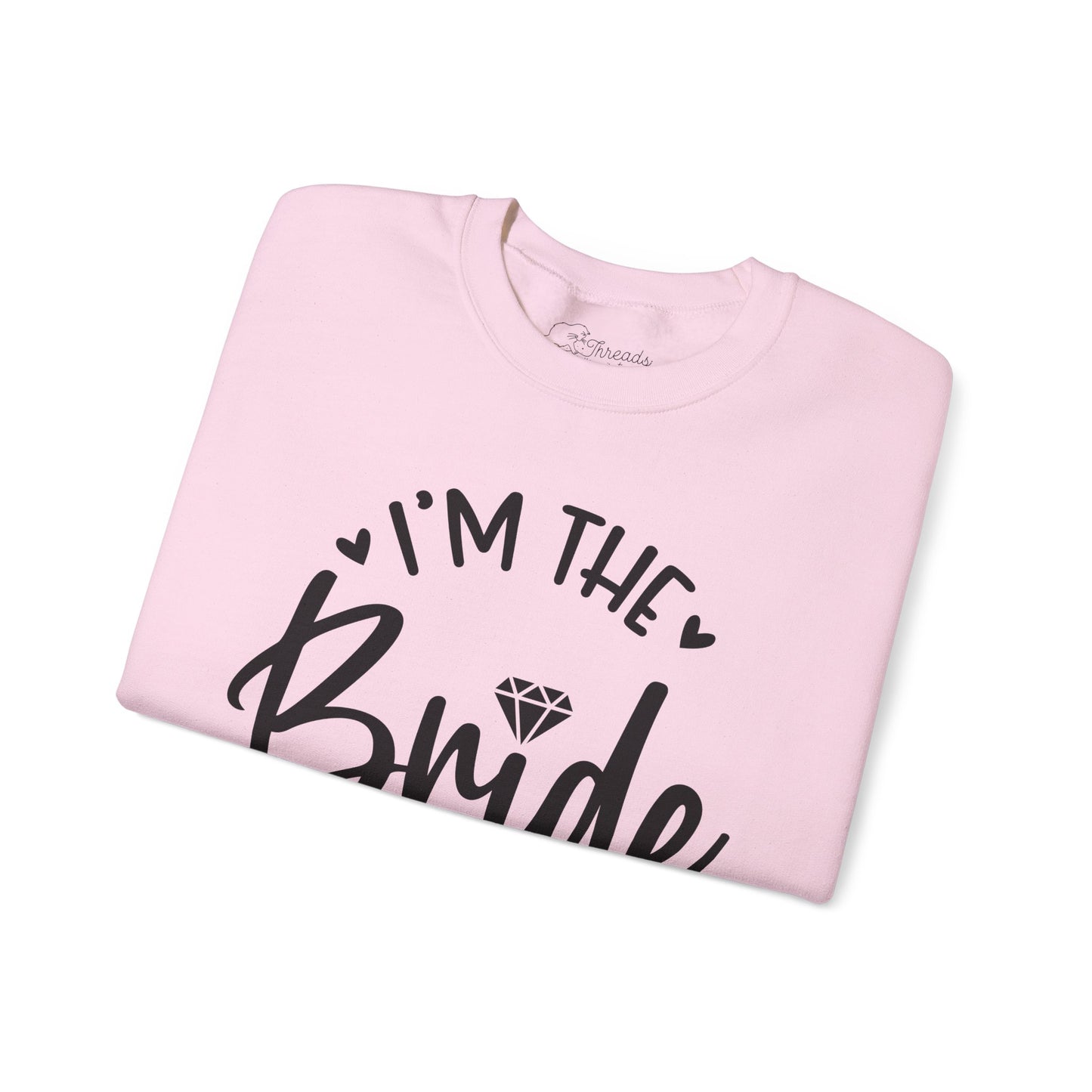 I'm The Bride Sweatshirt. Unisex Heavy Blend™ Crewneck Sweatshirt
