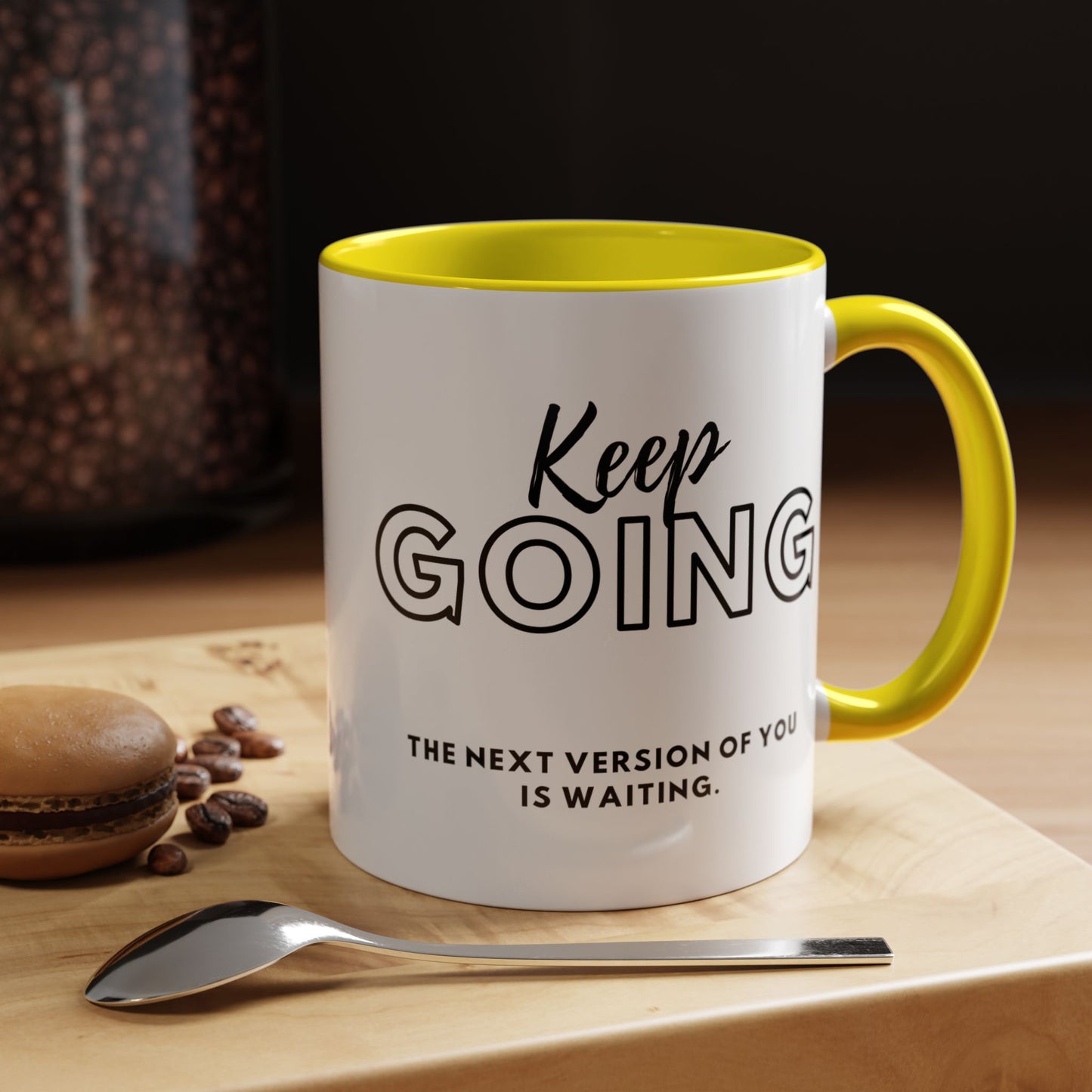 Inspirational Coffee Mug - 'Keep Going' The Next Version Of You Is Waiting- Motivational Gift for Personal Growth