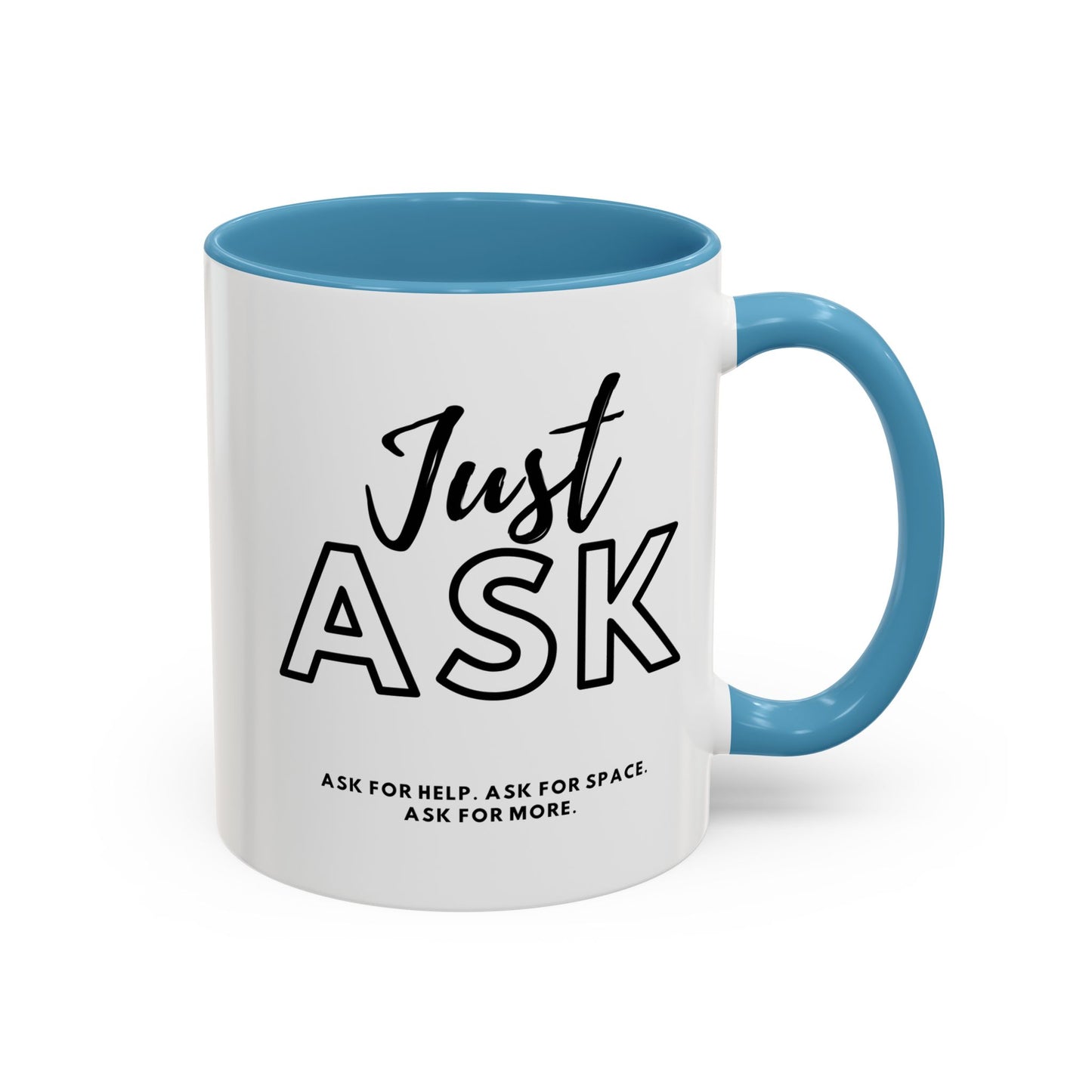 Empowering Just Ask For Help Ask For Space Coffee Mug - 11oz