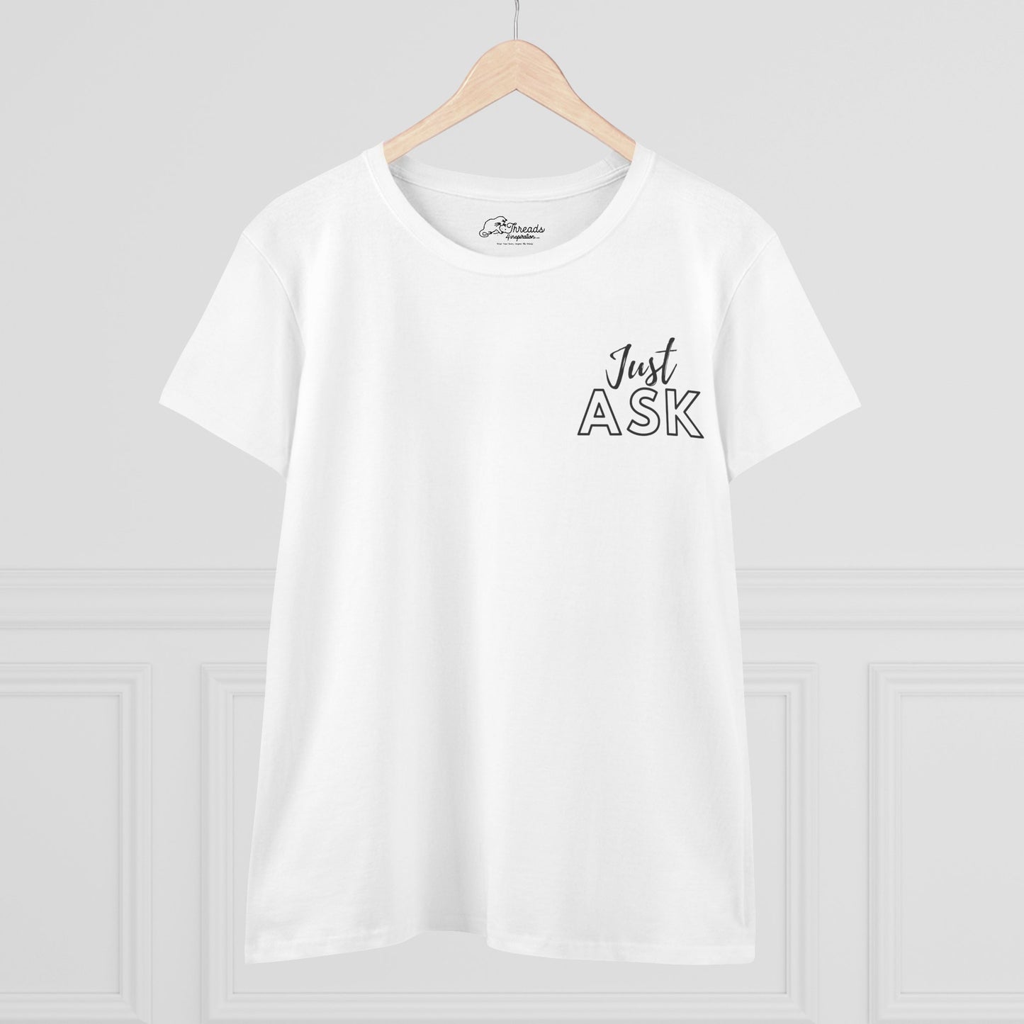 Just Ask Collection Opens Doors. Women's Midweight Cotton Tee - Empowering Quote Top