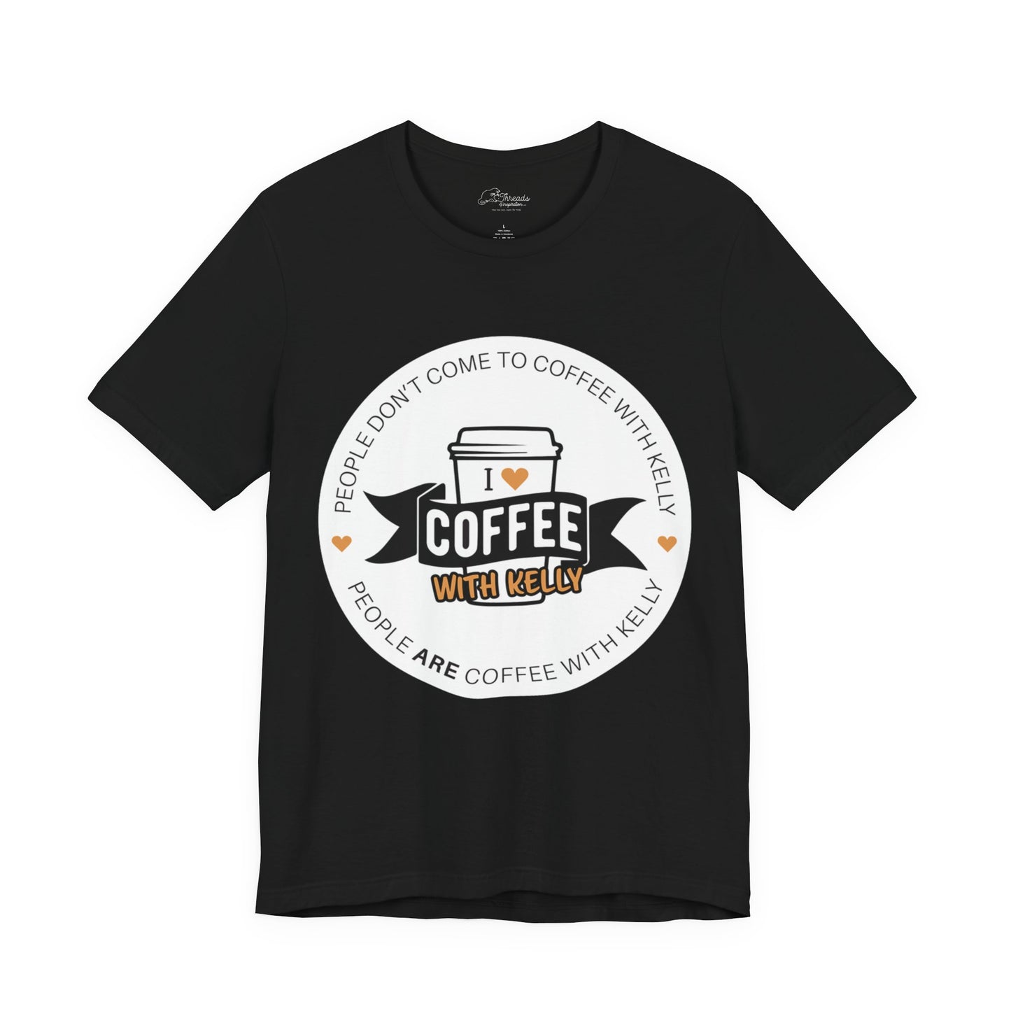 The Coffee with Kelly Tee - Circle Front