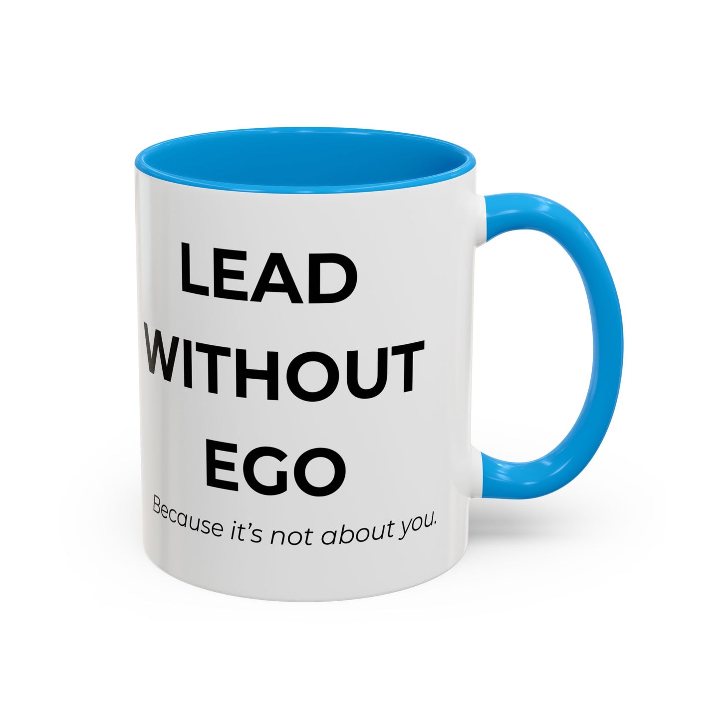 Lead Without Ego Coffee Mug, Motivational Gift, Office Decor, Self-Improvement, Thoughtful Present