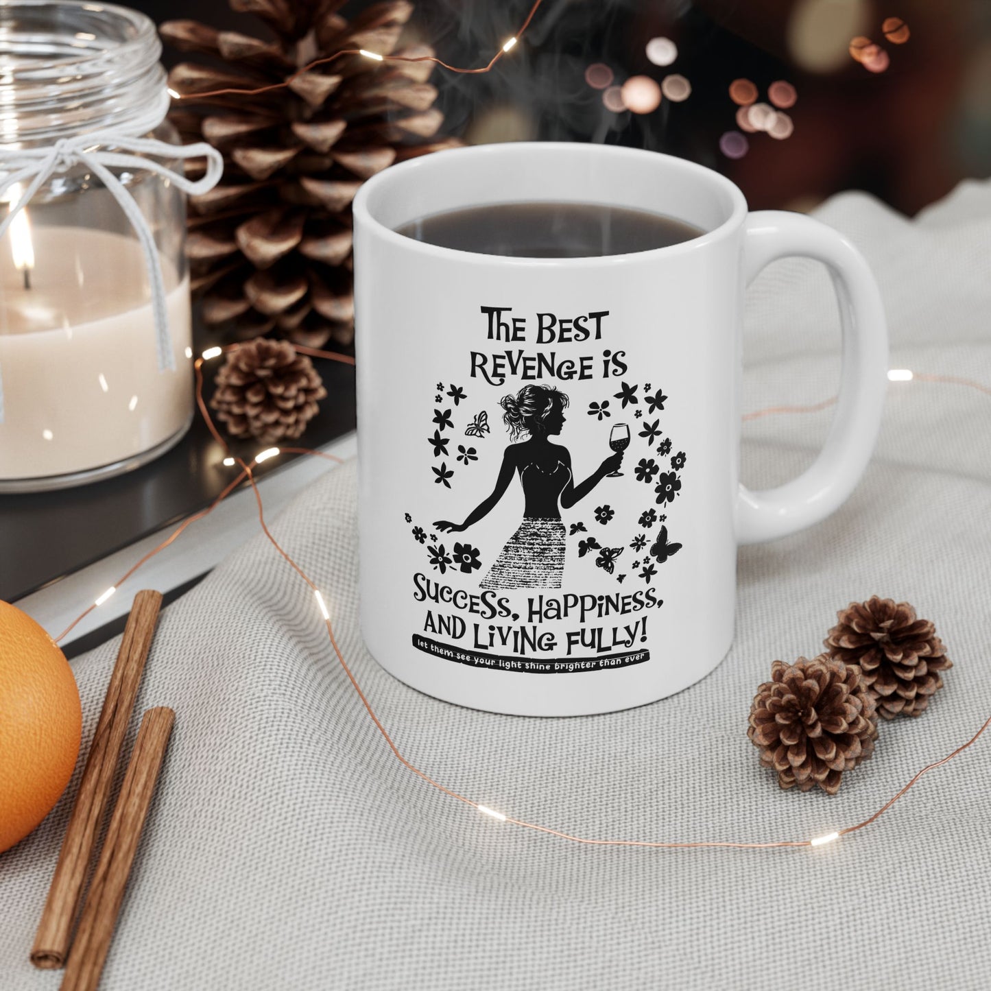 The Best Revenge Is Success Mug. Ceramic Mug, (11oz, 15oz)