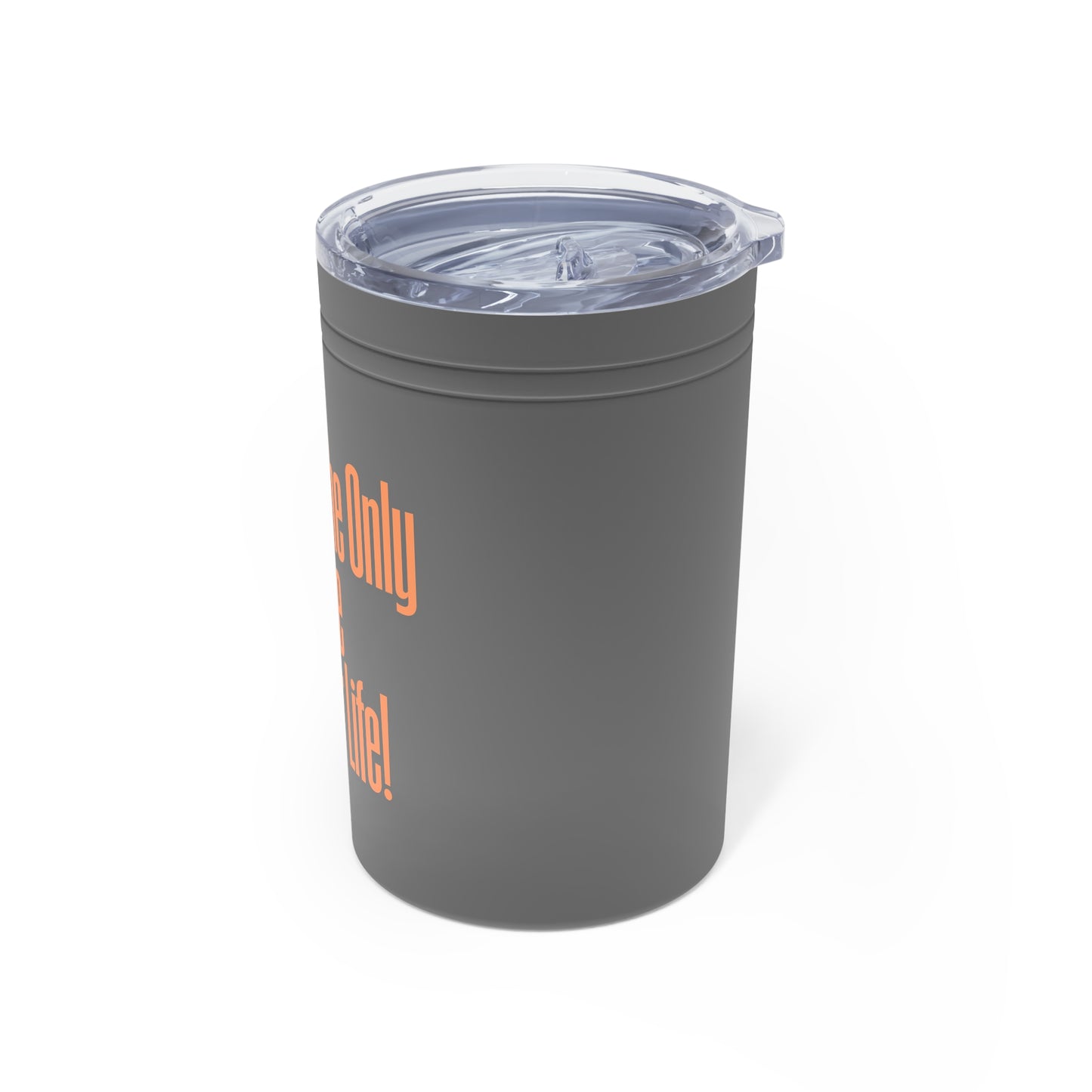 You Are The Only Love 11oz Insulated Tumbler - Perfect for Couples & Gifts