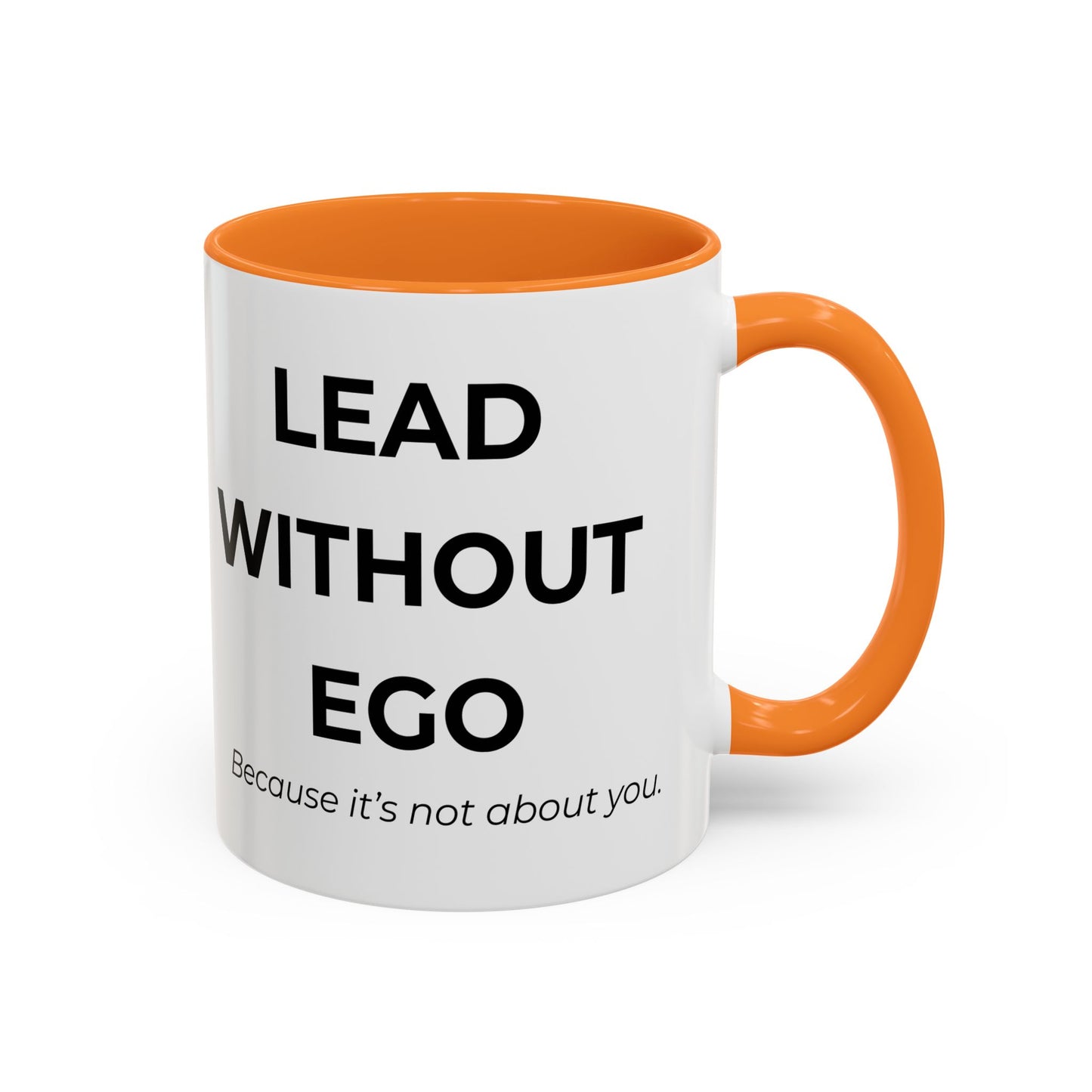 Lead Without Ego Coffee Mug, Motivational Gift, Office Decor, Self-Improvement, Thoughtful Present