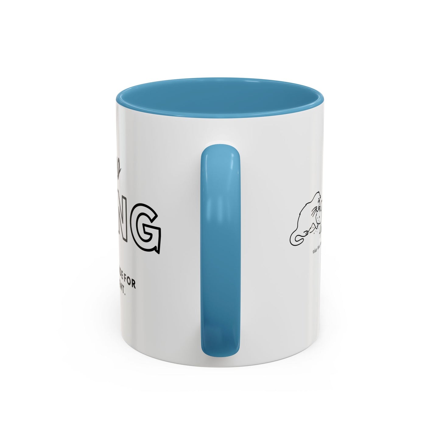 Keep Going You Were Made For This Moment! Inspirational Coffee Mug