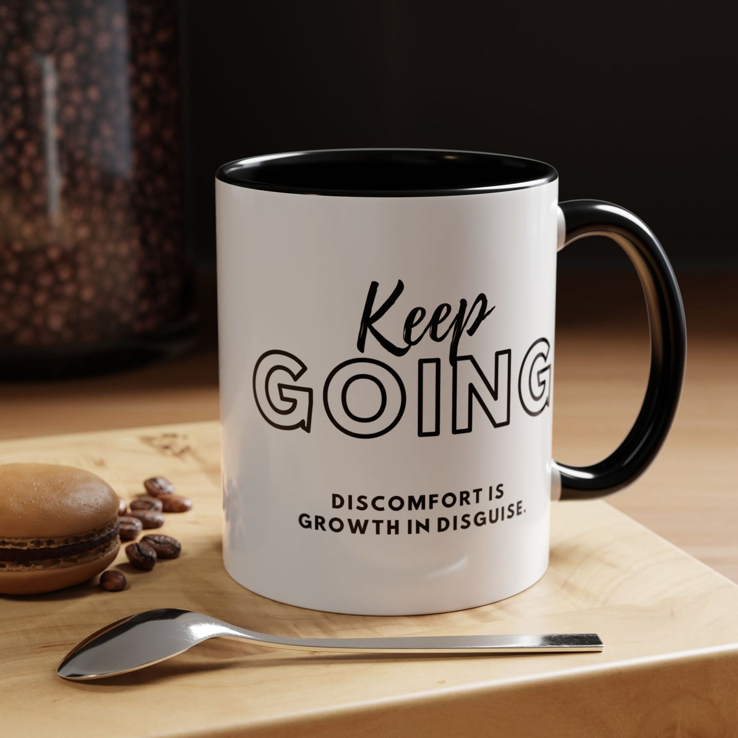 Inspirational Coffee Mug - "Keep Going Discomfort Is Growth In Disguise" - Motivational 11oz
