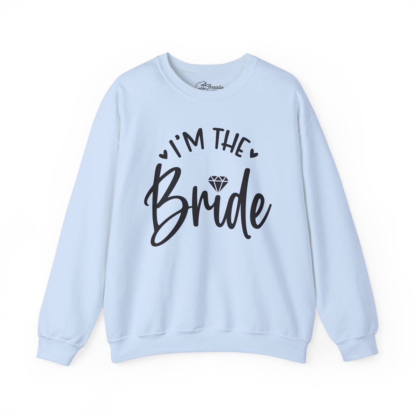 I'm The Bride Sweatshirt. Unisex Heavy Blend™ Crewneck Sweatshirt