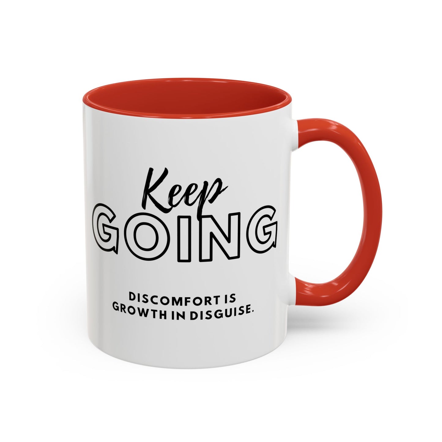Inspirational Coffee Mug - "Keep Going Discomfort Is Growth In Disguise" - Motivational 11oz