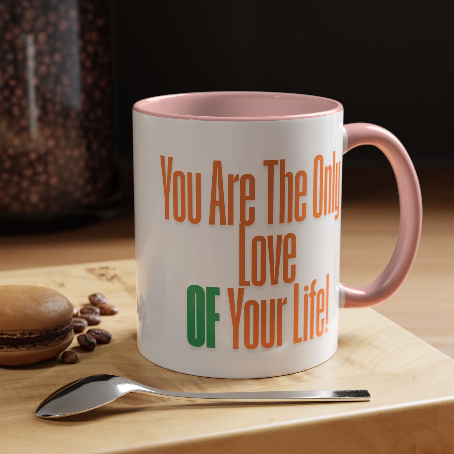 Love of Your Life Accent Coffee Mug - Perfect Gift for Coffee Lovers