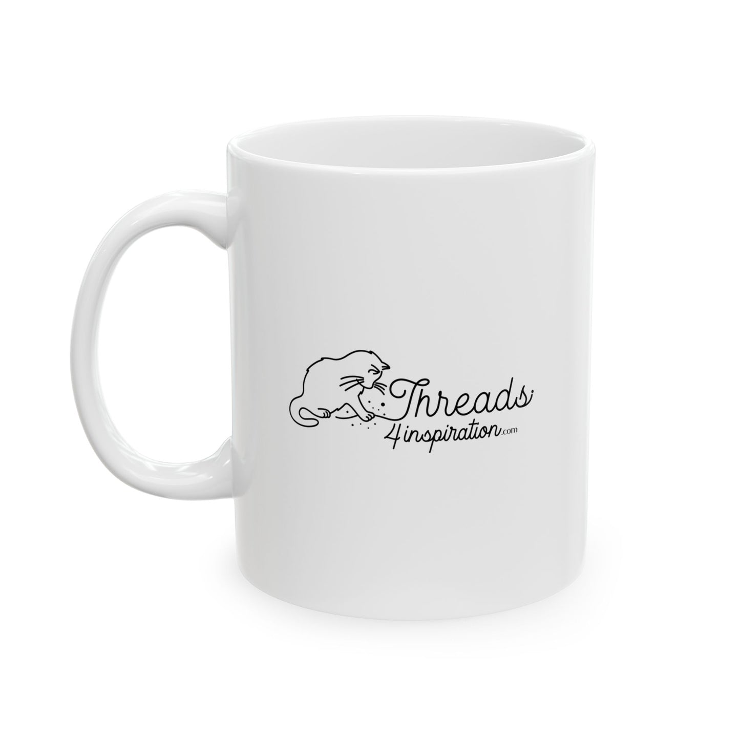 The Badass You Are Meant To Be mug. Ceramic Mug, (11oz, 15oz)