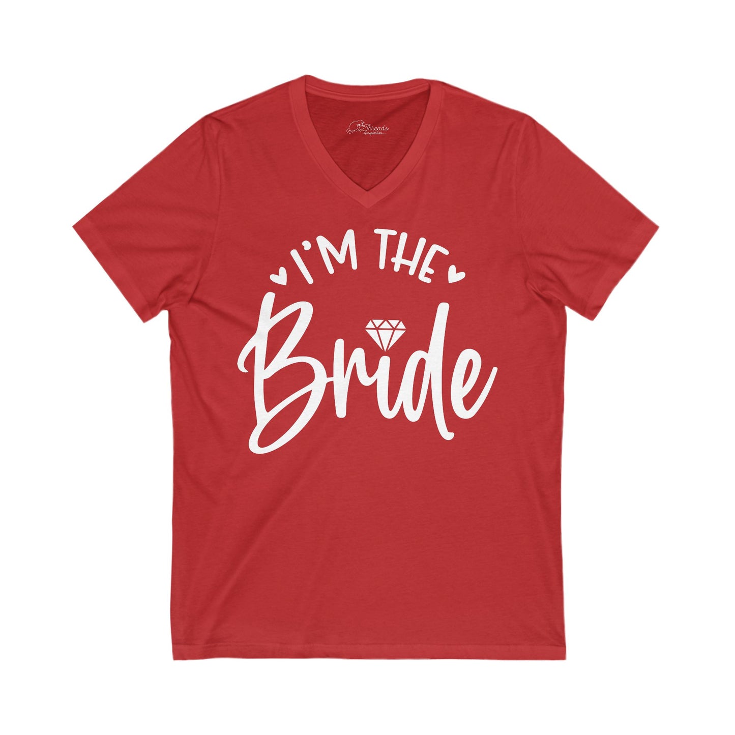I'm The Bride White Print T-shirt. Unisex Jersey Short Sleeve V-Neck Tee