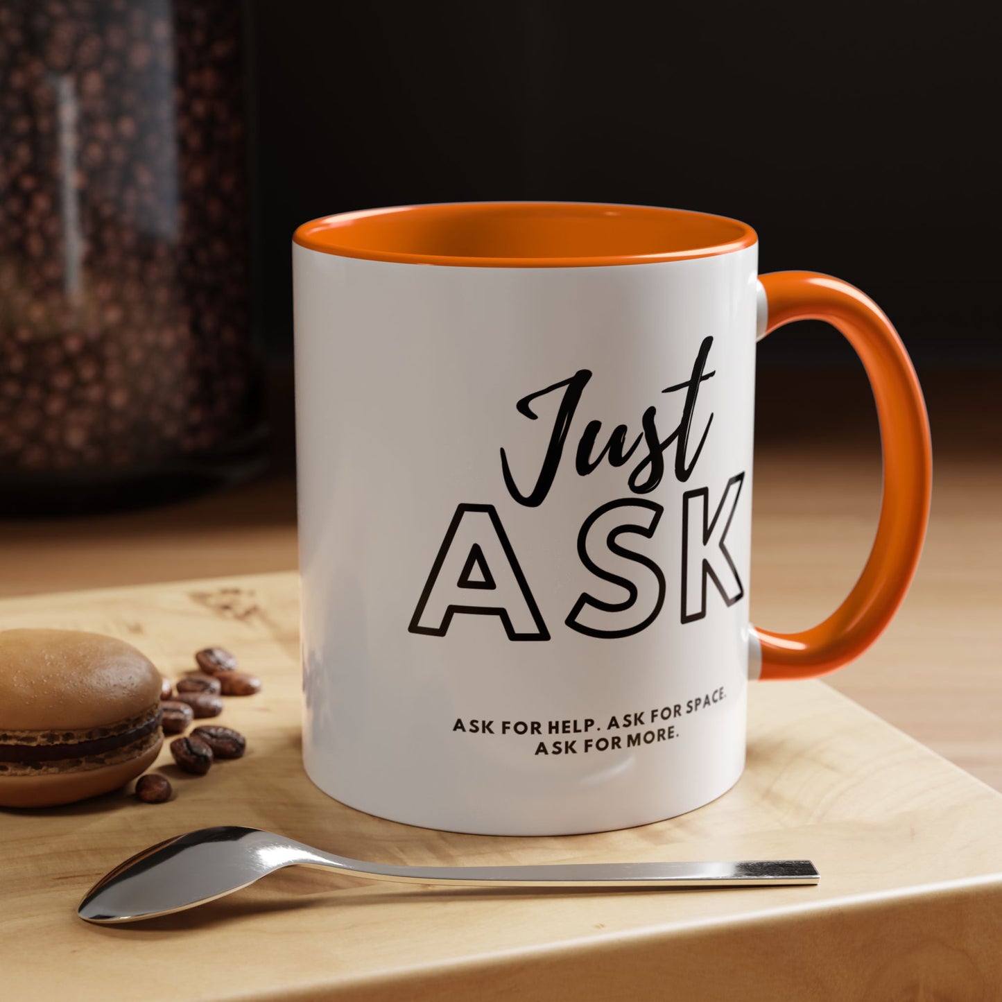 Empowering Just Ask For Help Ask For Space Coffee Mug - 11oz