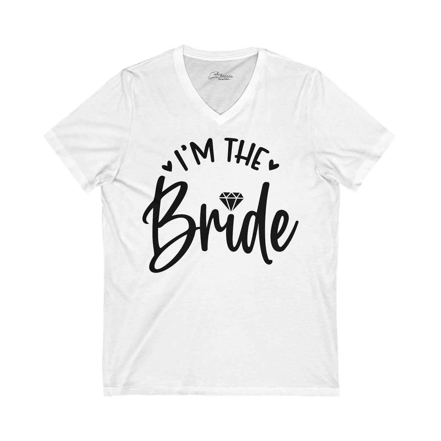 I'm The Bride Shirt. Unisex Jersey Short Sleeve V-Neck Tee