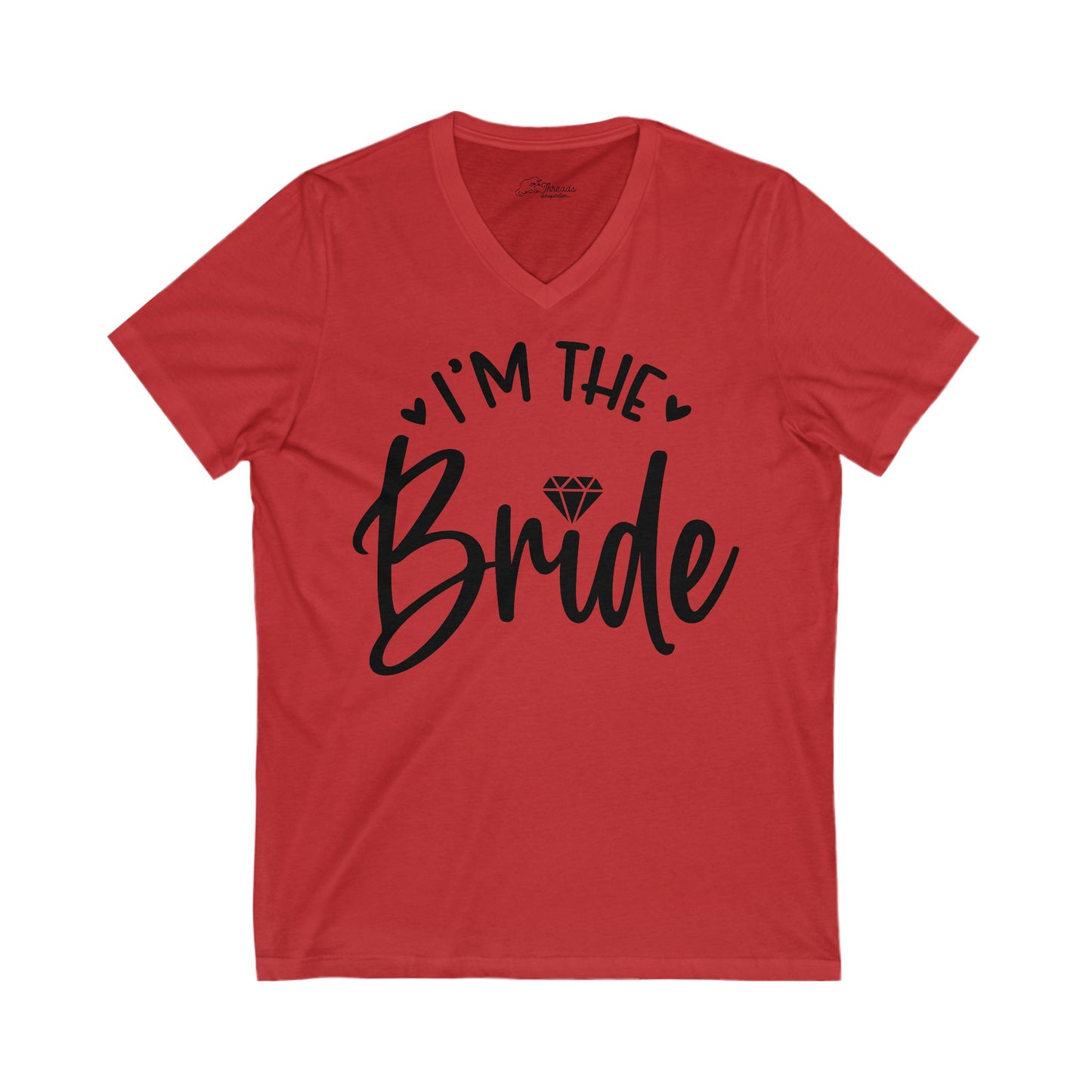 I'm The Bride Shirt. Unisex Jersey Short Sleeve V-Neck Tee