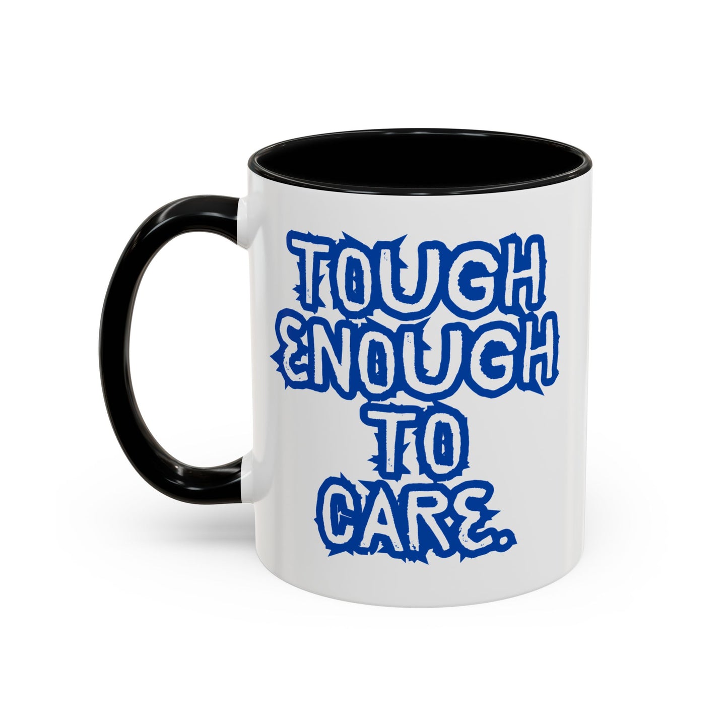Tough Enough Coffee Mug - Motivational Accent Mug for Everyday Inspiration