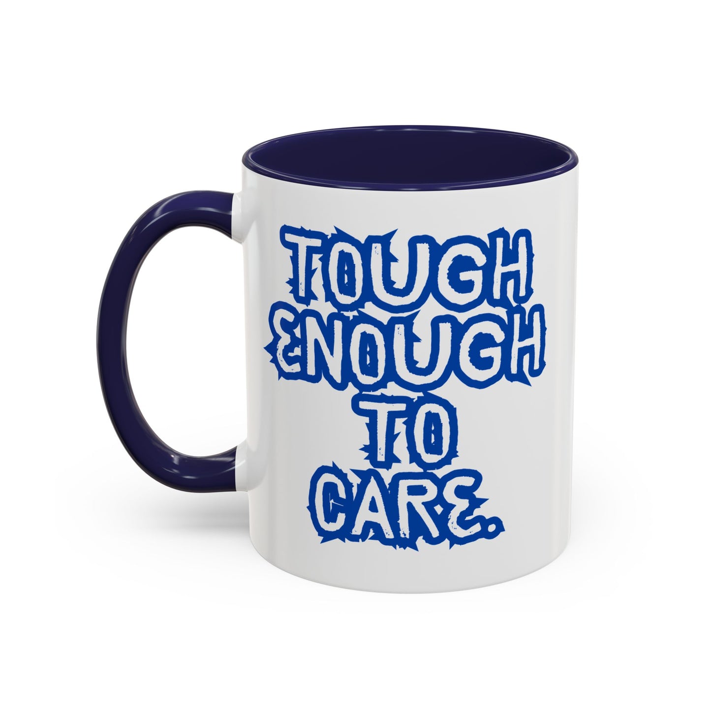 Tough Enough Coffee Mug - Motivational Accent Mug for Everyday Inspiration