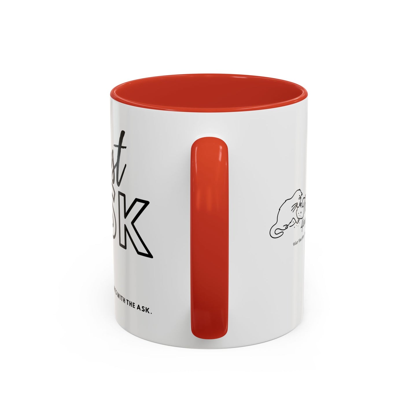 Your Courage Starts With The Ask. Motivational Coffee Mug - Just Ask