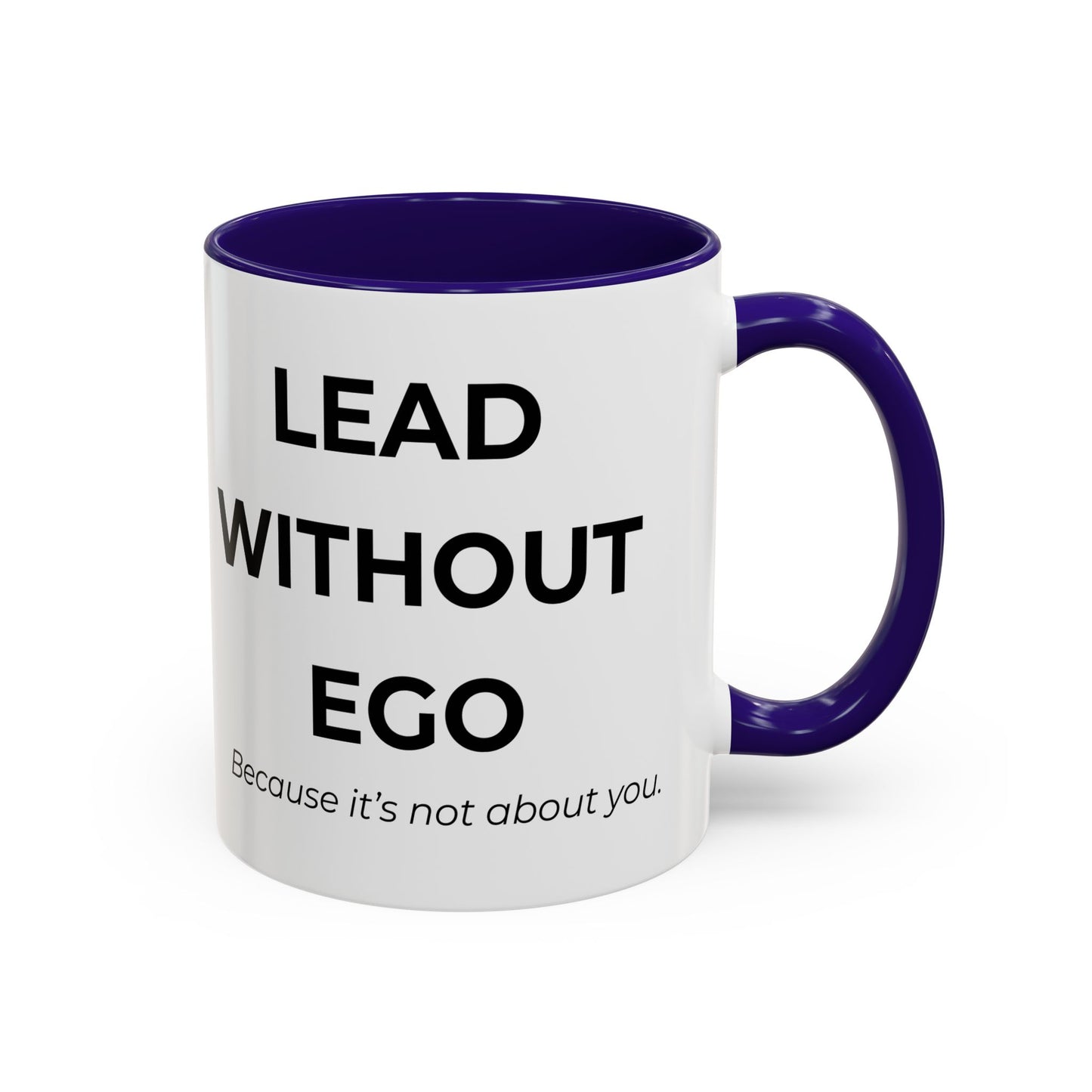 Lead Without Ego Coffee Mug, Motivational Gift, Office Decor, Self-Improvement, Thoughtful Present
