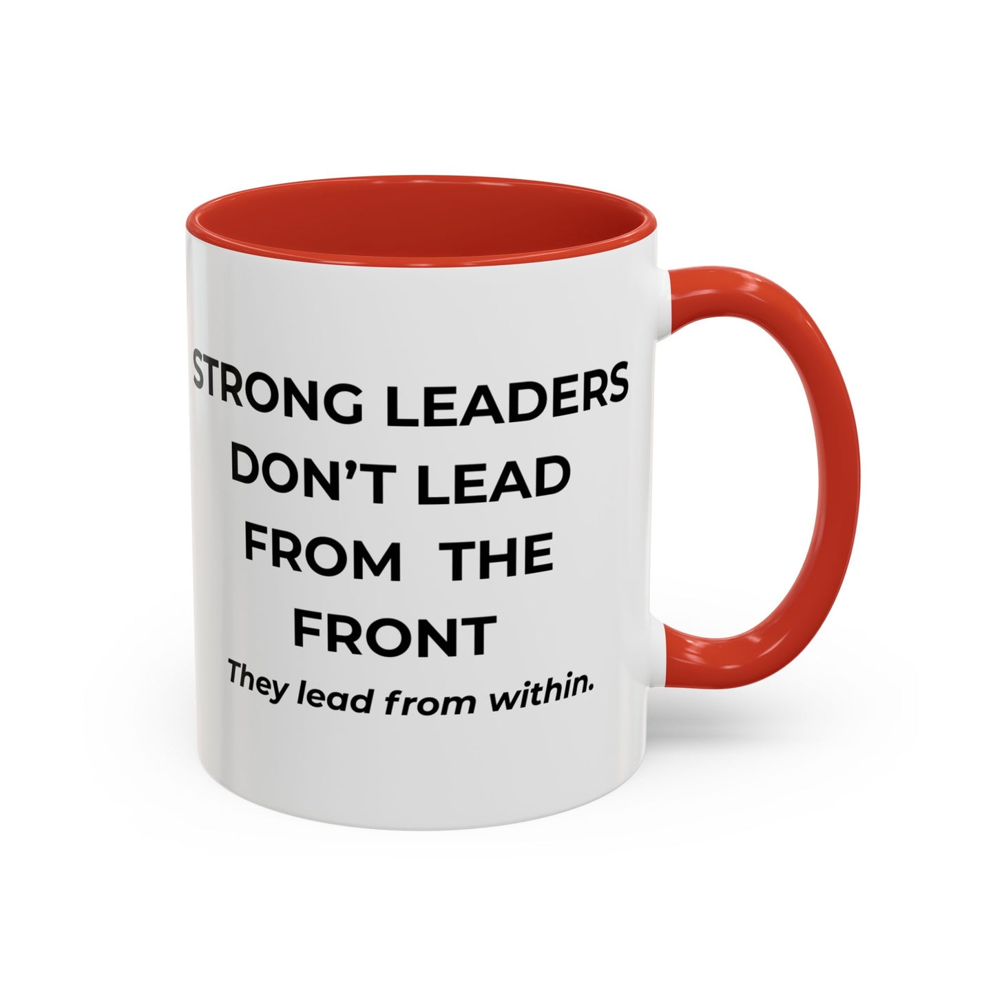 Inspirational Accent Coffee Mug - Strong Leaders Quote, Motivational Gift, Office Decor, Unique Graduation Present, Leadership Cup