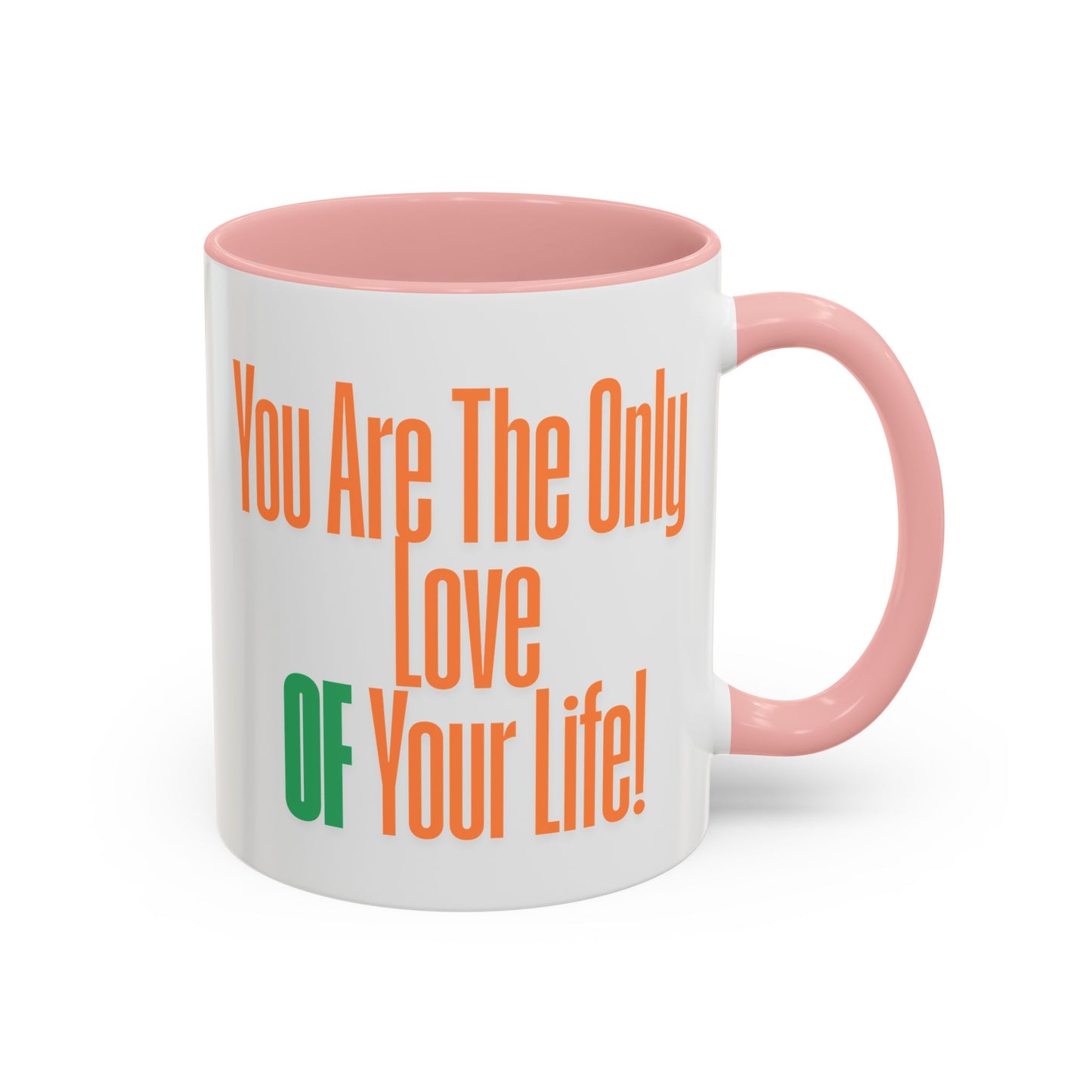 Love of Your Life Accent Coffee Mug - Perfect Gift for Coffee Lovers
