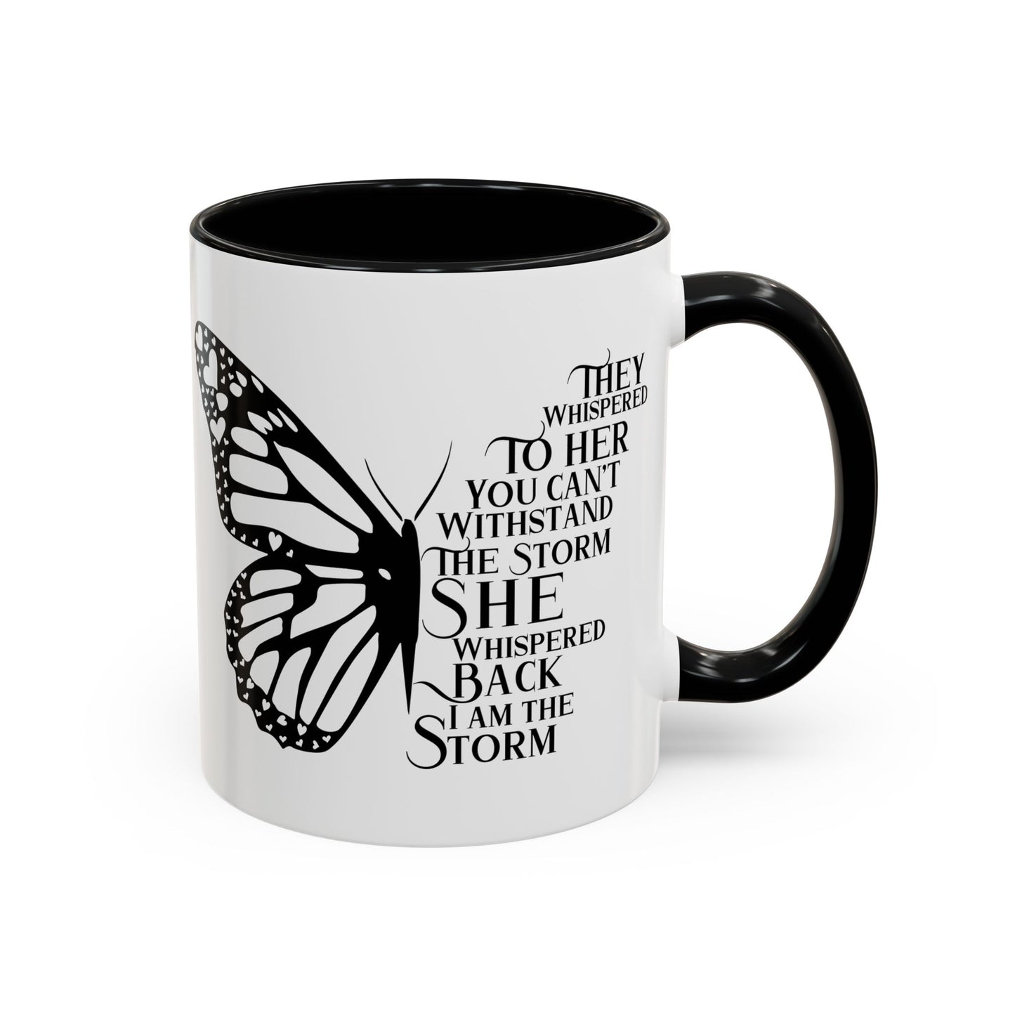 Inspirational Butterfly Coffee Mug - "I Am The Storm"