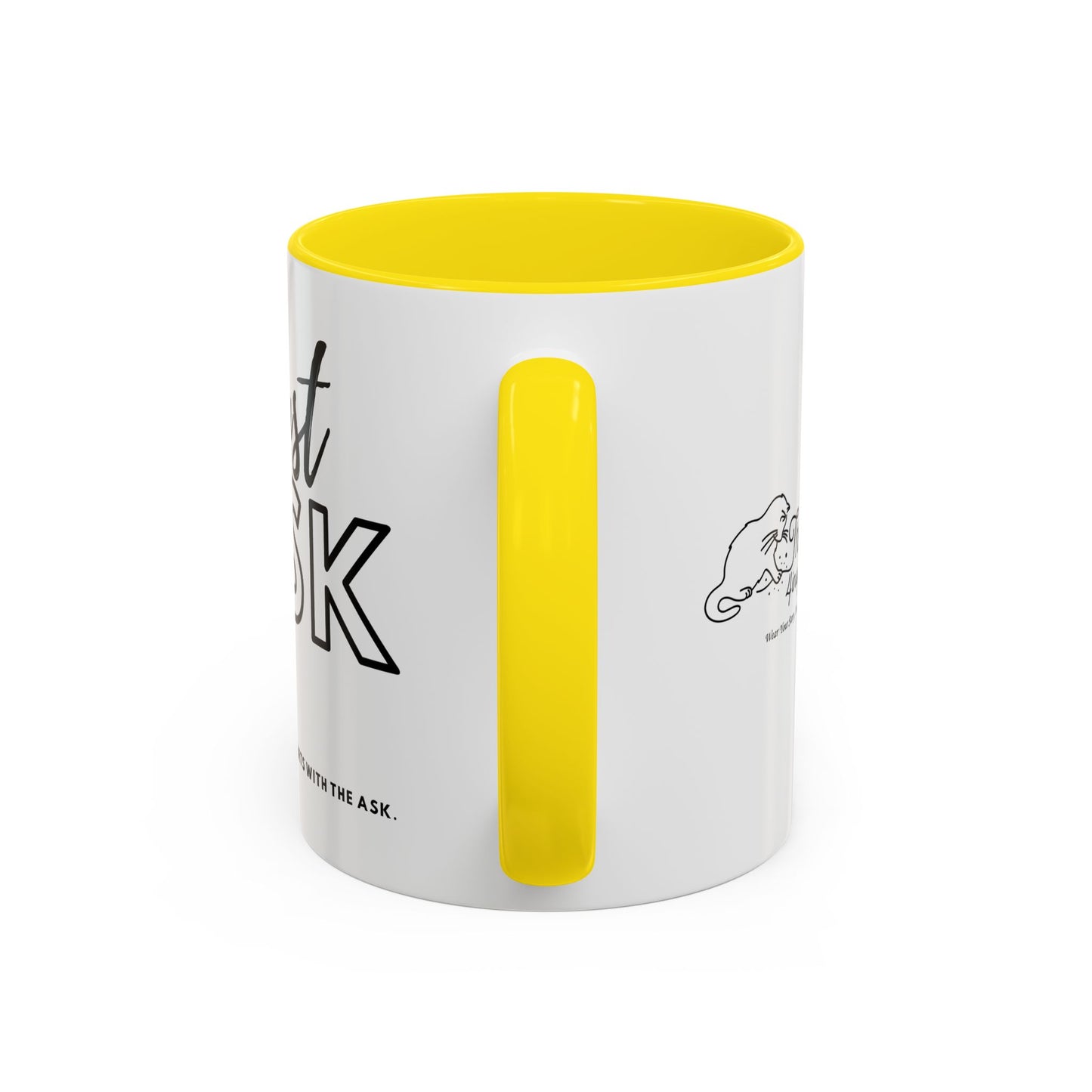 Your Courage Starts With The Ask. Motivational Coffee Mug - Just Ask