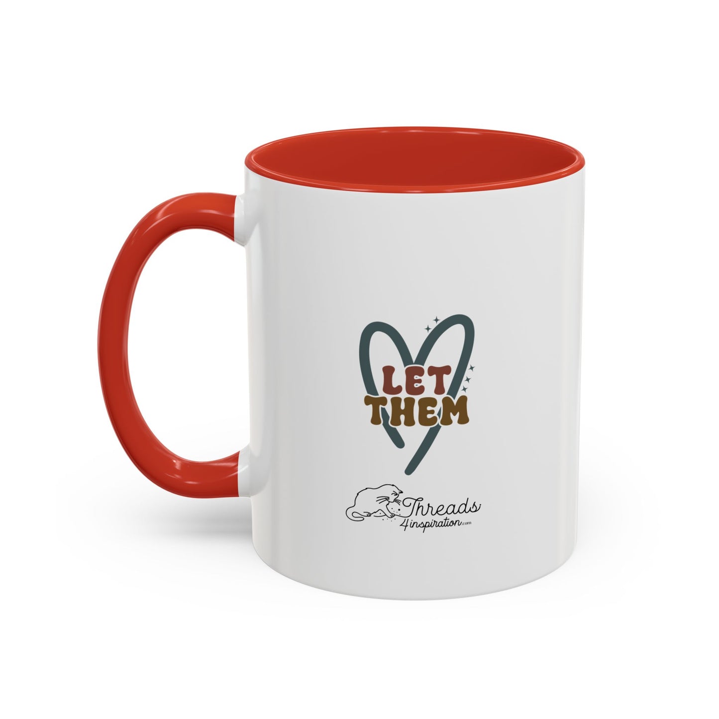 Let Them Mug. Accent Coffee Mug (11, 15oz)