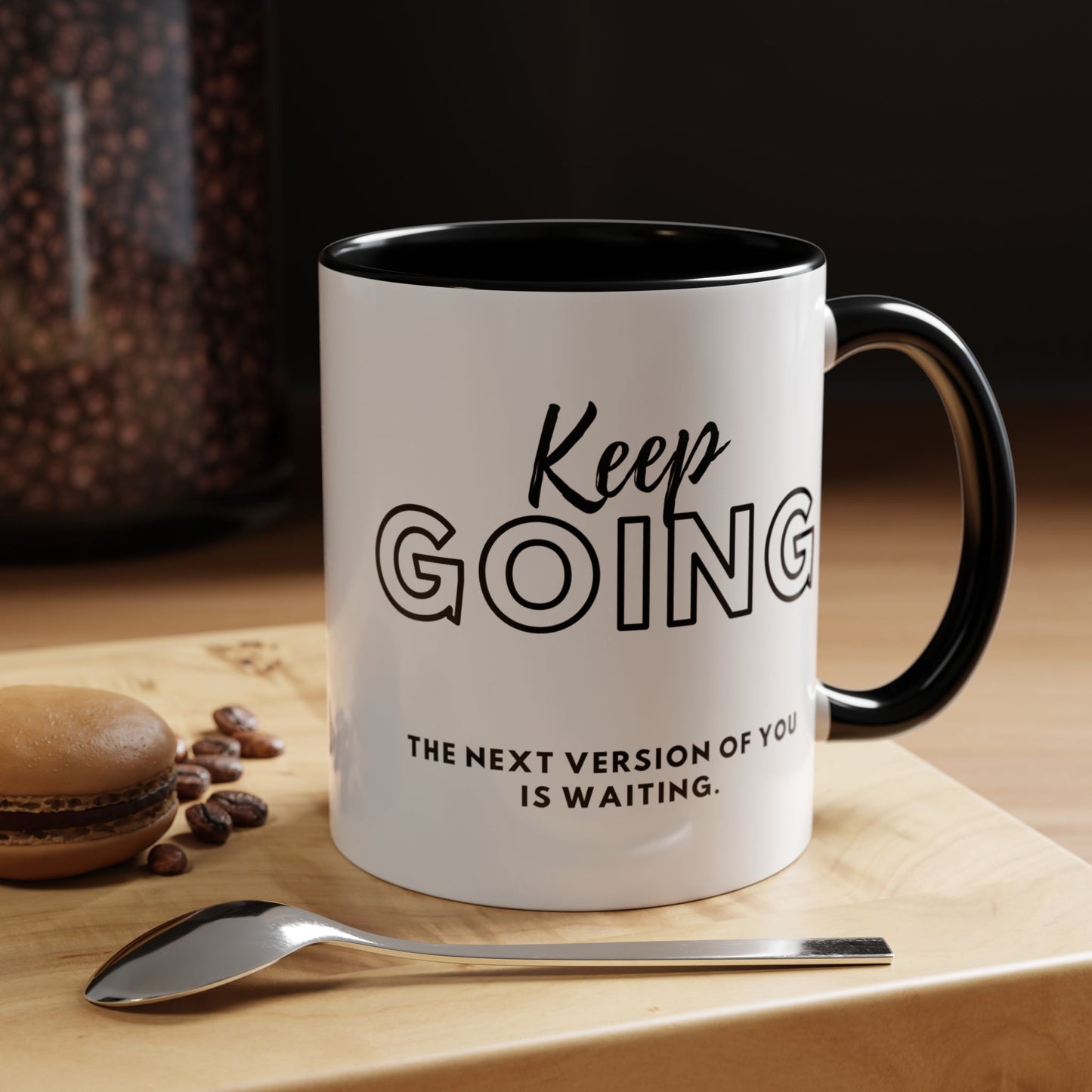 Inspirational Coffee Mug - 'Keep Going' The Next Version Of You Is Waiting- Motivational Gift for Personal Growth