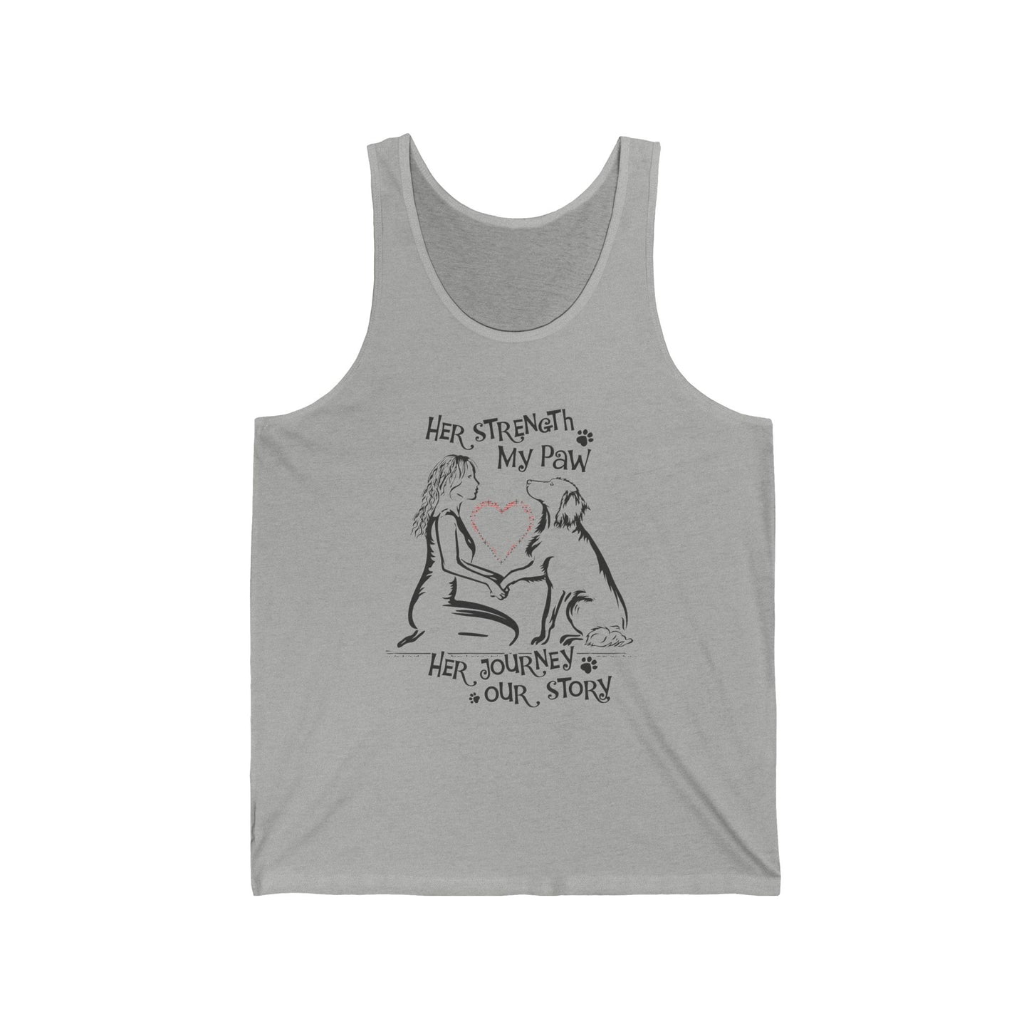 Her Strength My Paw Her Journey Our Story Dog Tank Top. Unisex Jersey Tank