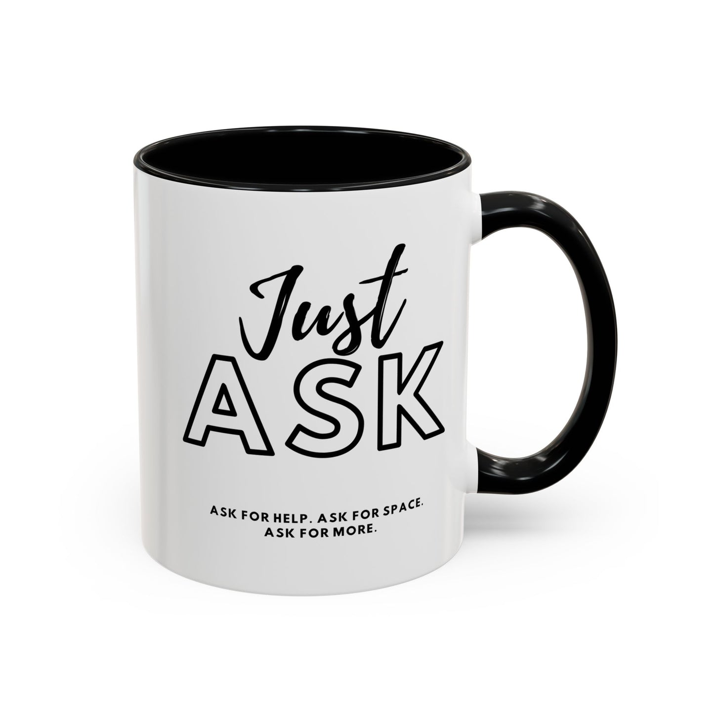 Empowering Just Ask For Help Ask For Space Coffee Mug - 11oz