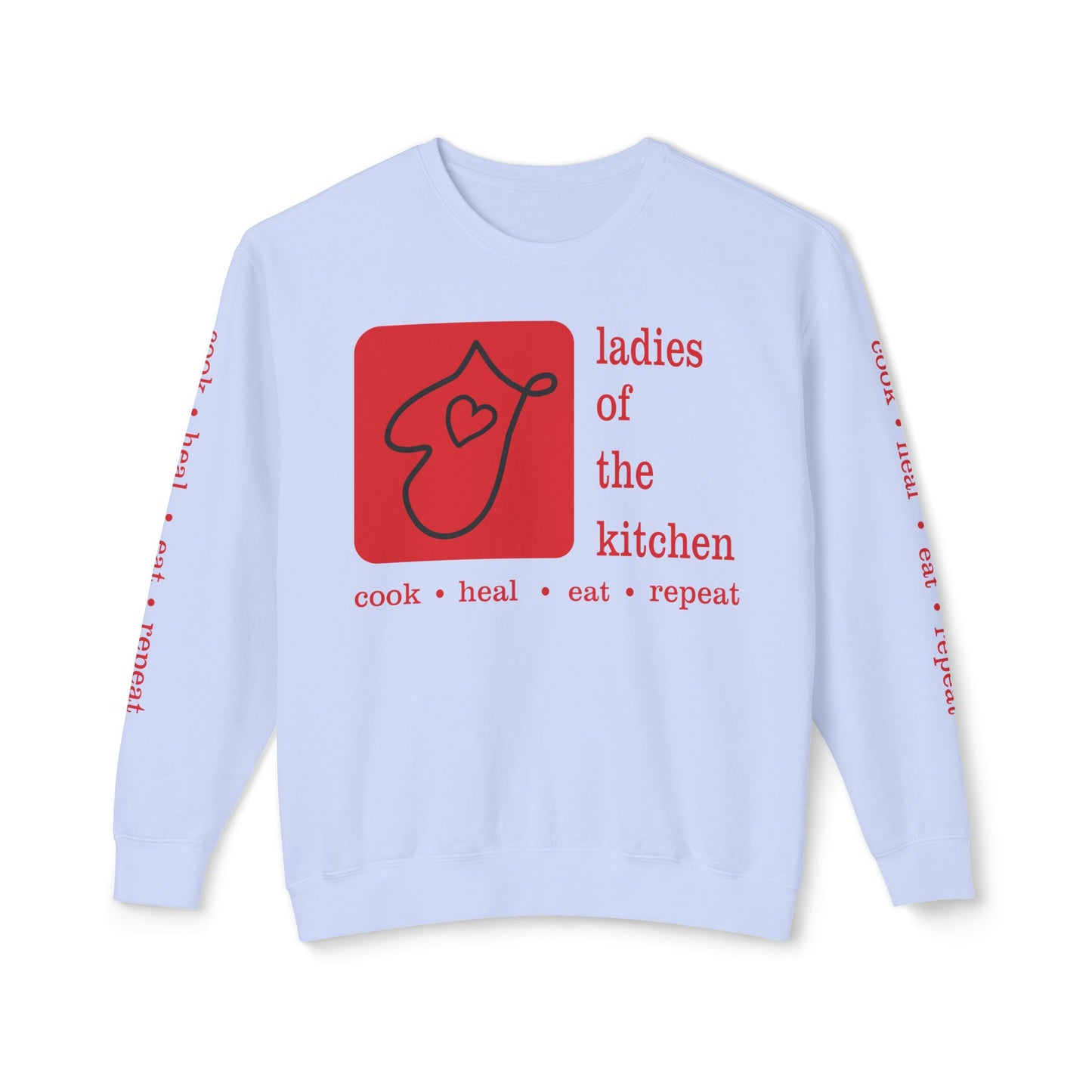 Ladies Of The Kitchen. Unisex Lightweight Crewneck Sweatshirt