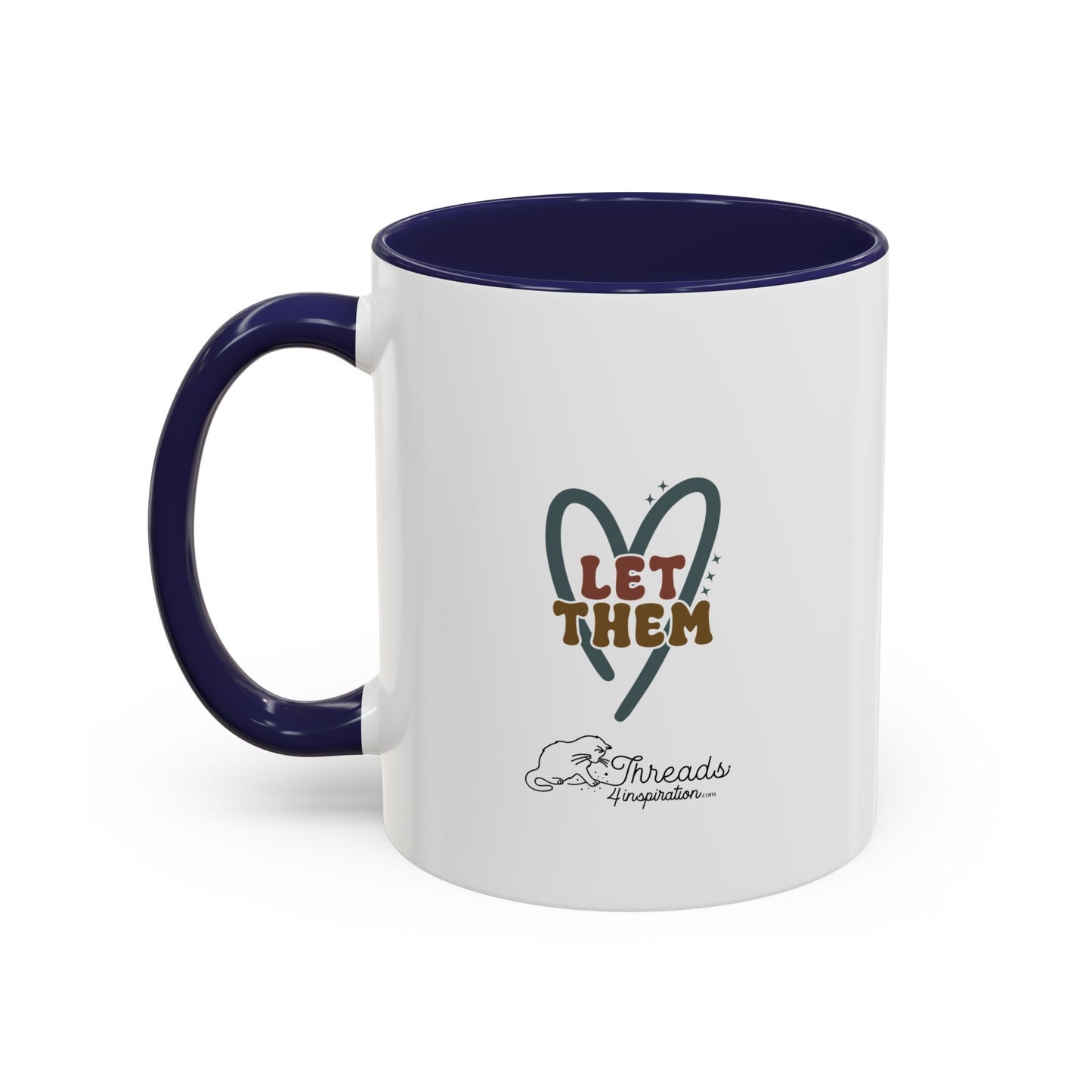 Let Them Mug. Accent Coffee Mug (11, 15oz)