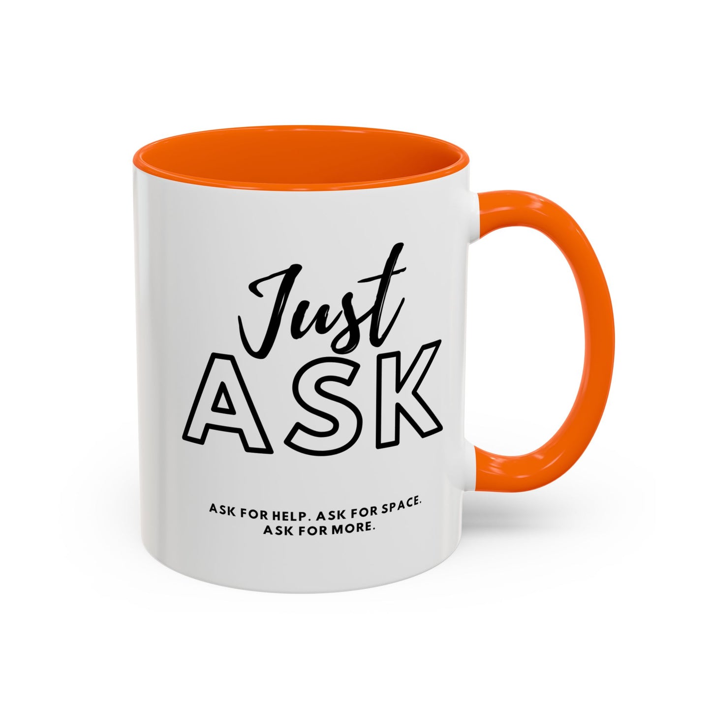 Empowering Just Ask For Help Ask For Space Coffee Mug - 11oz