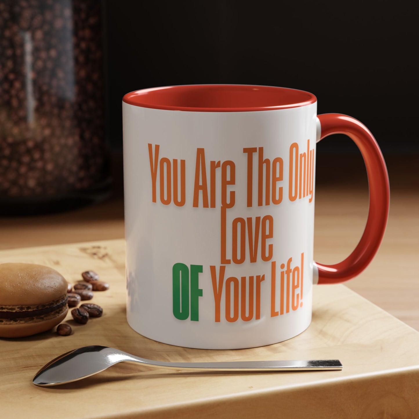 Love of Your Life Accent Coffee Mug - Perfect Gift for Coffee Lovers