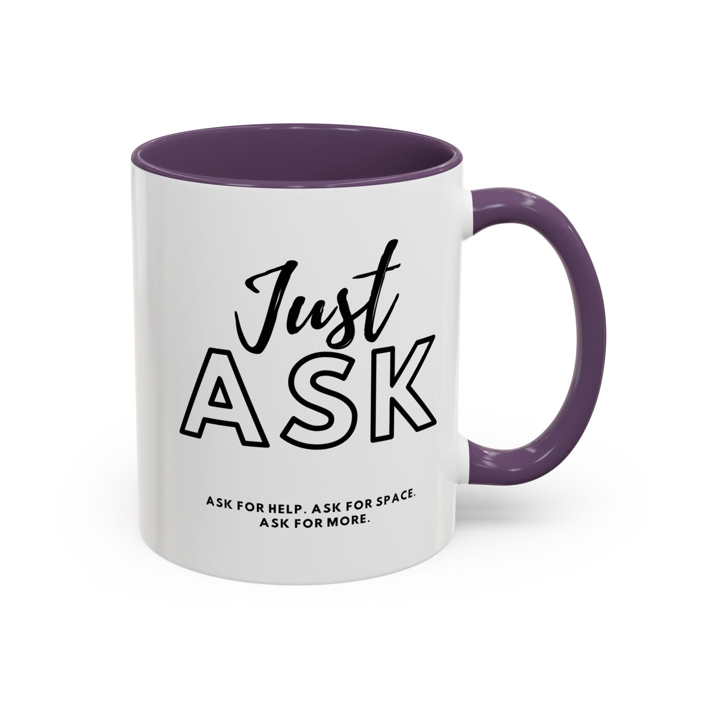 Empowering Just Ask For Help Ask For Space Coffee Mug - 11oz