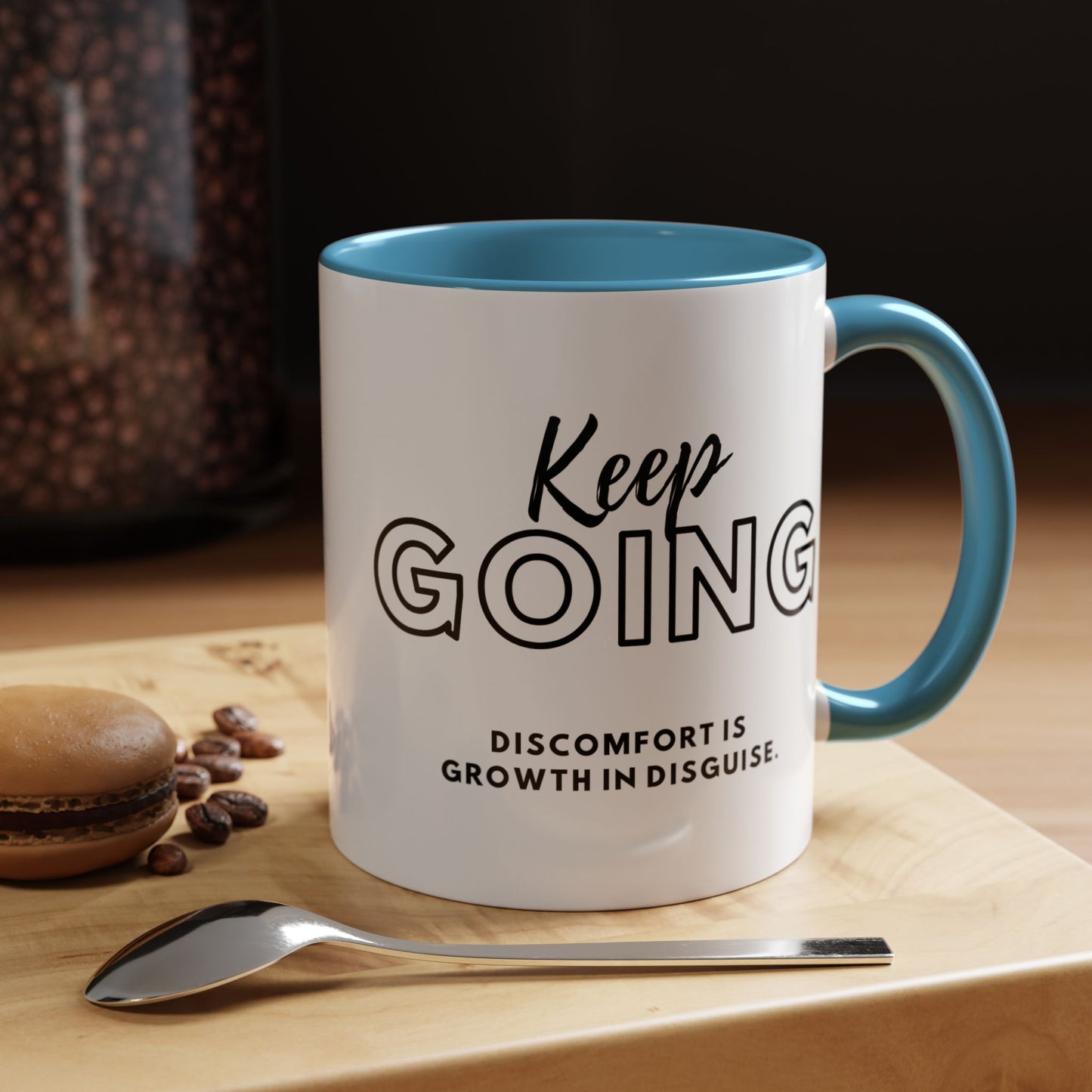 Inspirational Coffee Mug - "Keep Going Discomfort Is Growth In Disguise" - Motivational 11oz