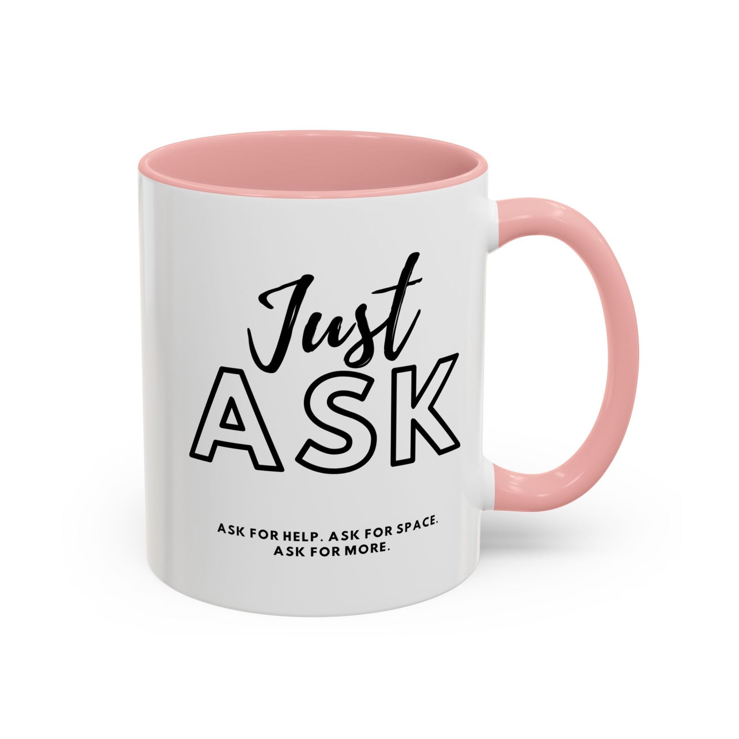 Empowering Just Ask For Help Ask For Space Coffee Mug - 11oz