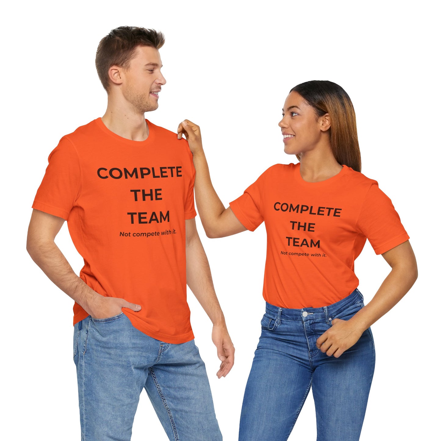Complete the Team Unisex Tee – Motivational Quote T-Shirt, Team Spirit Gift, Casual Wear, Birthday Present, Work Team Shirt