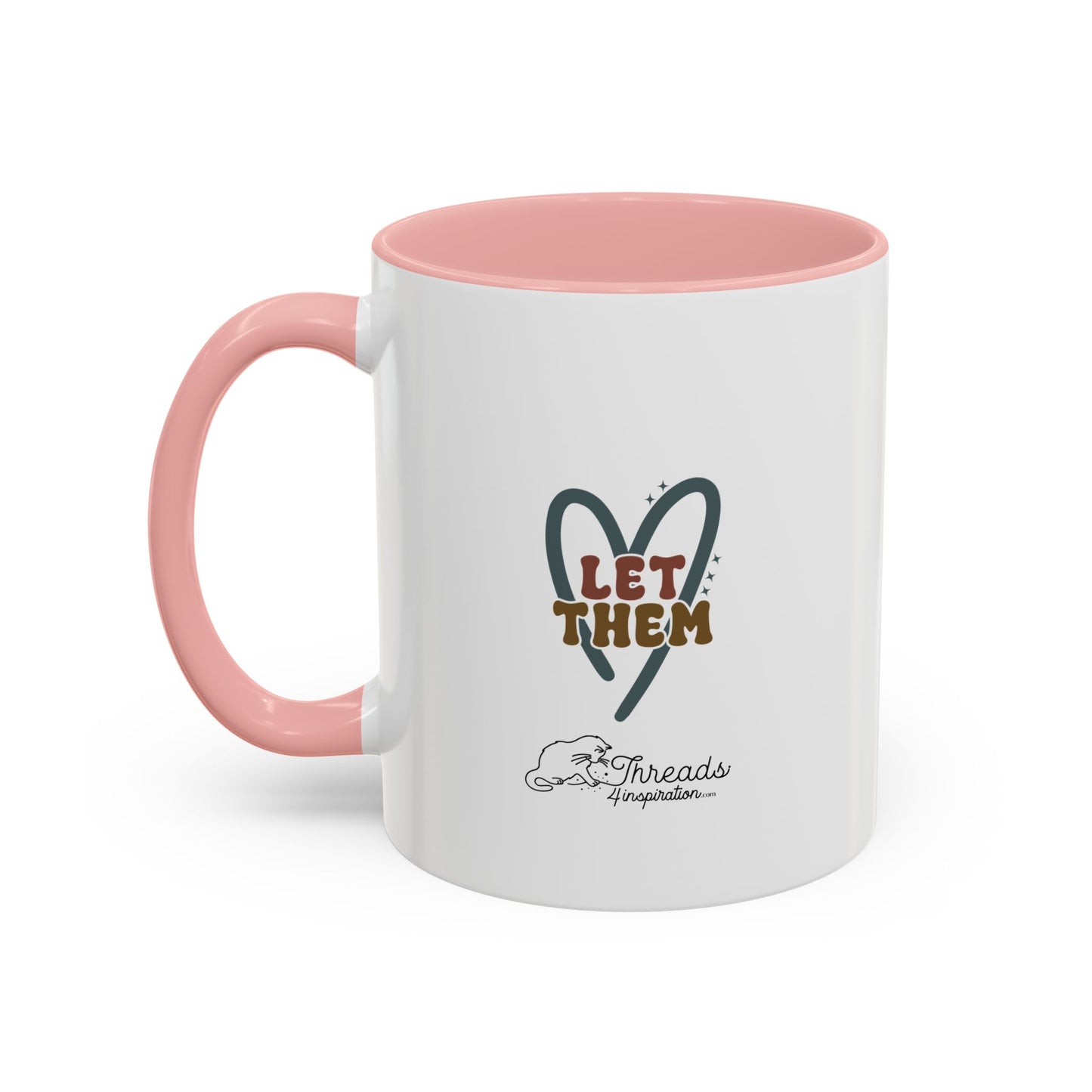 Let Them Mug. Accent Coffee Mug (11, 15oz)