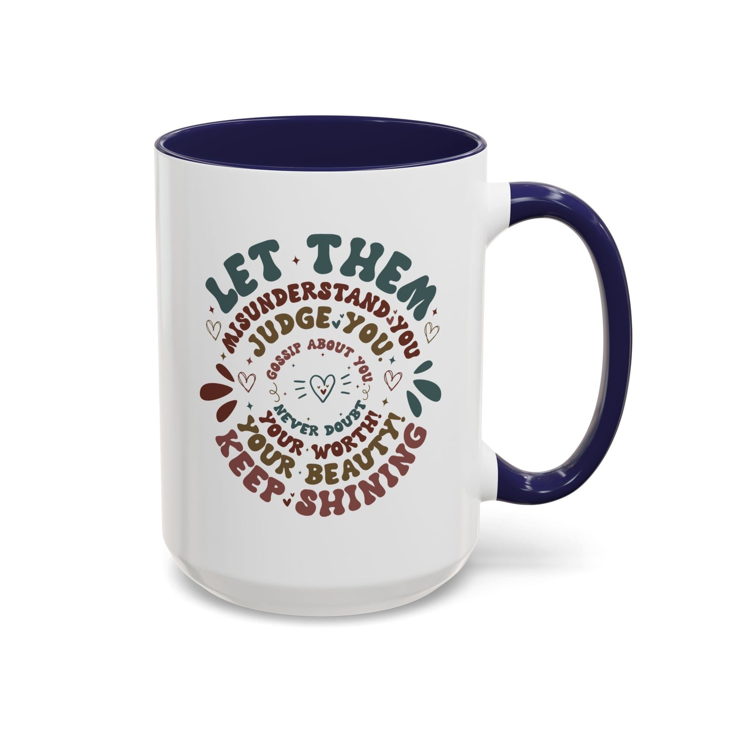Let Them Mug. Accent Coffee Mug (11, 15oz)