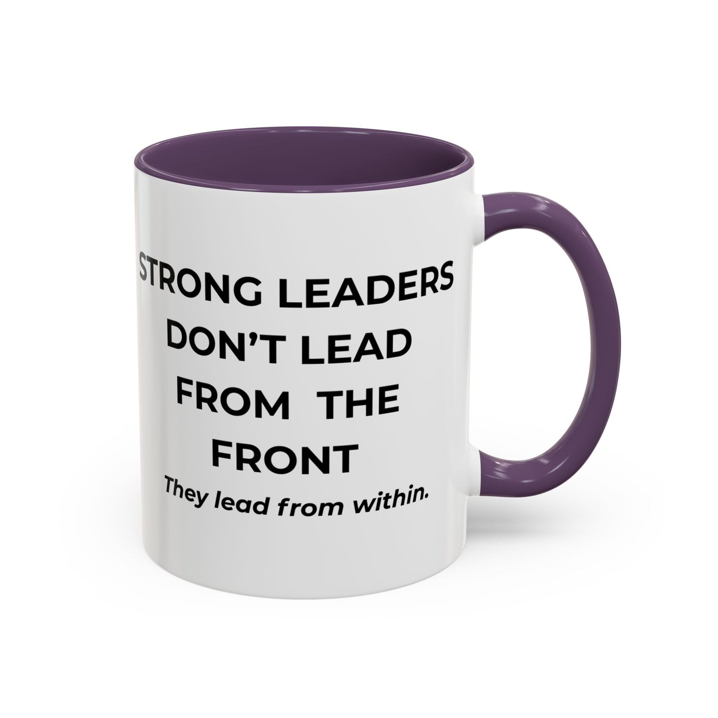 Inspirational Accent Coffee Mug - Strong Leaders Quote, Motivational Gift, Office Decor, Unique Graduation Present, Leadership Cup